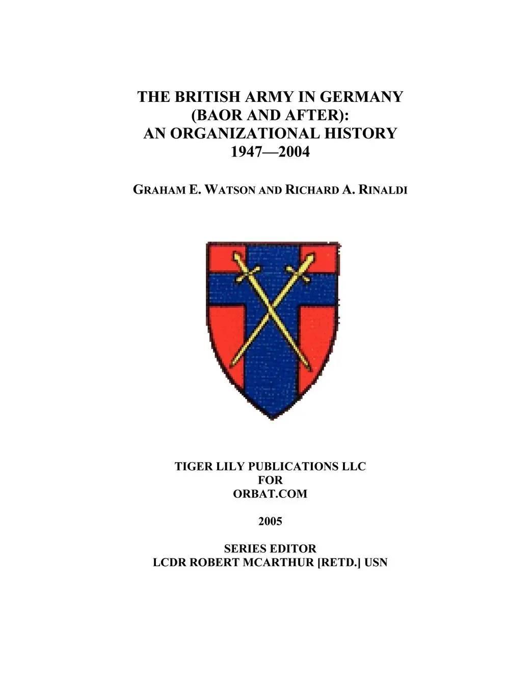 Cover: 9780972029698 | The British Army in Germany | An Organizational History 1947-2004