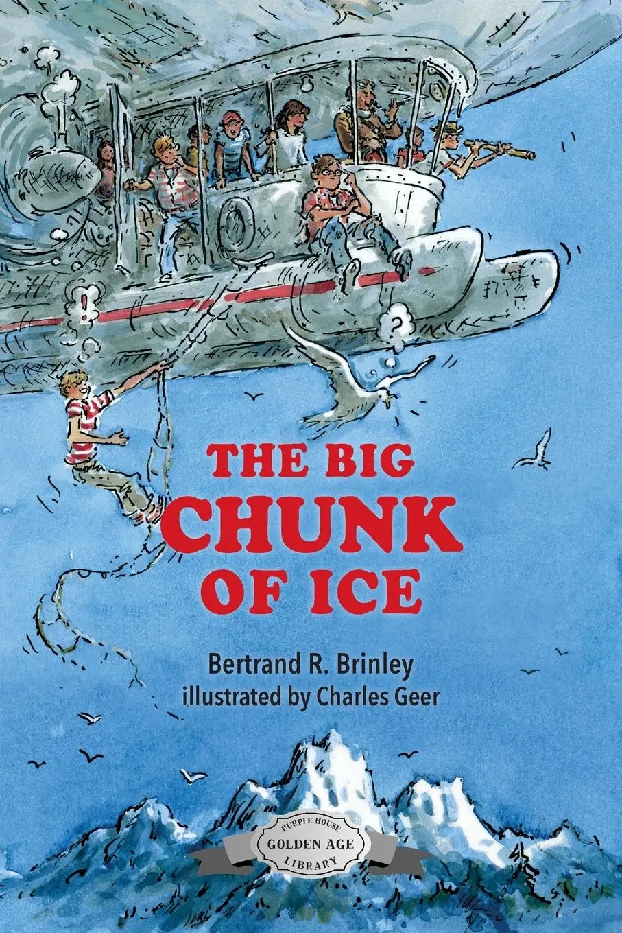 Cover: 9781948959698 | The Big Chunk of Ice | Bertrand R. Brinley | Taschenbuch | Englisch