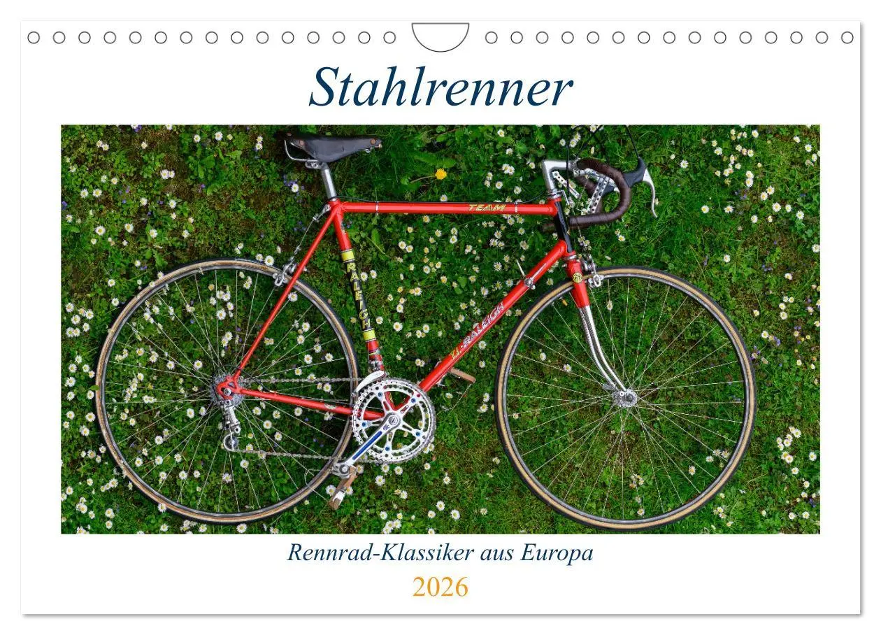 Cover: 9783457549698 | Stahlrenner - Rennrad-Klassiker aus Europa (Wandkalender 2026 DIN...