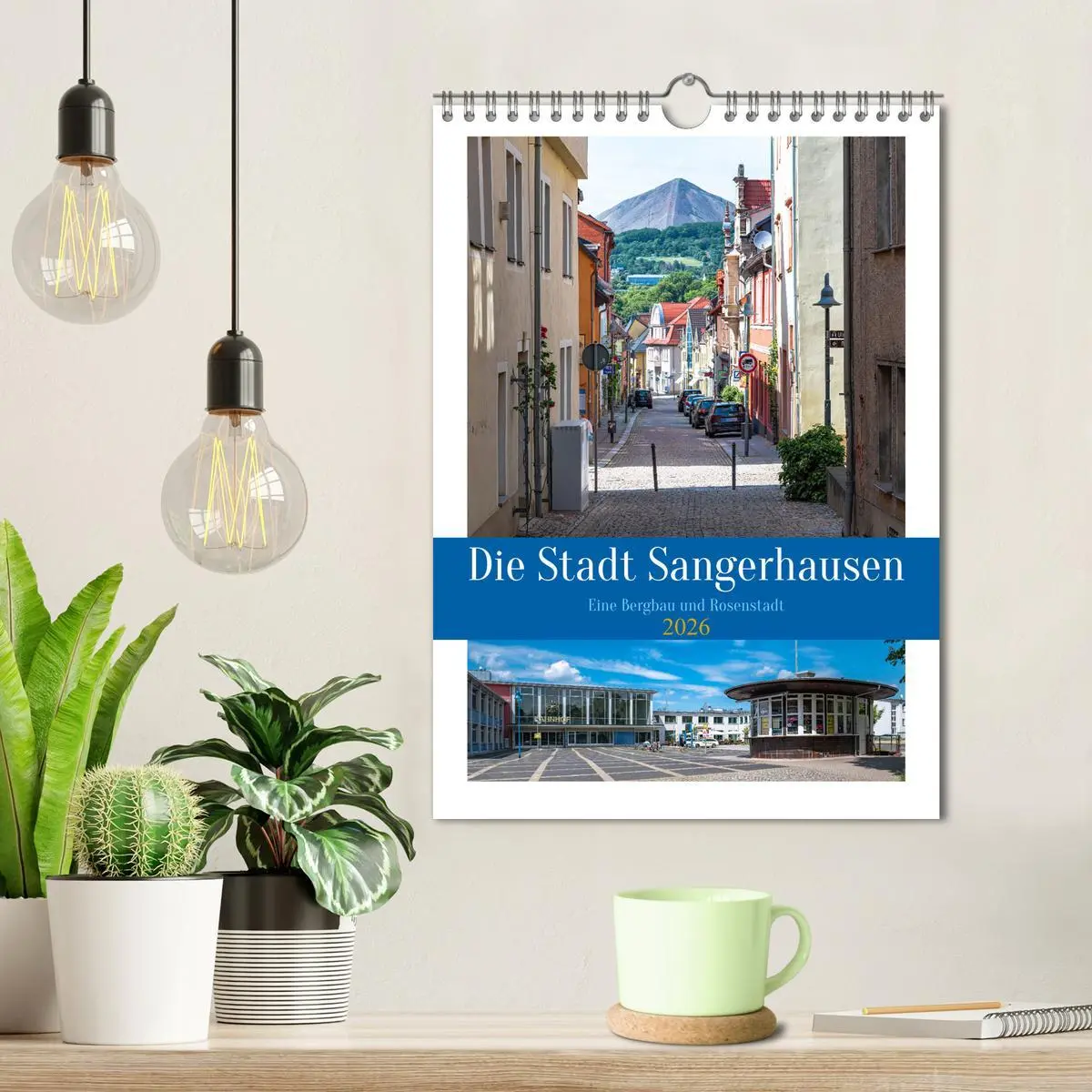 Bild: 9783516329698 | Die Stadt Sangerhausen (Wandkalender 2026 DIN A4 hoch), CALVENDO...
