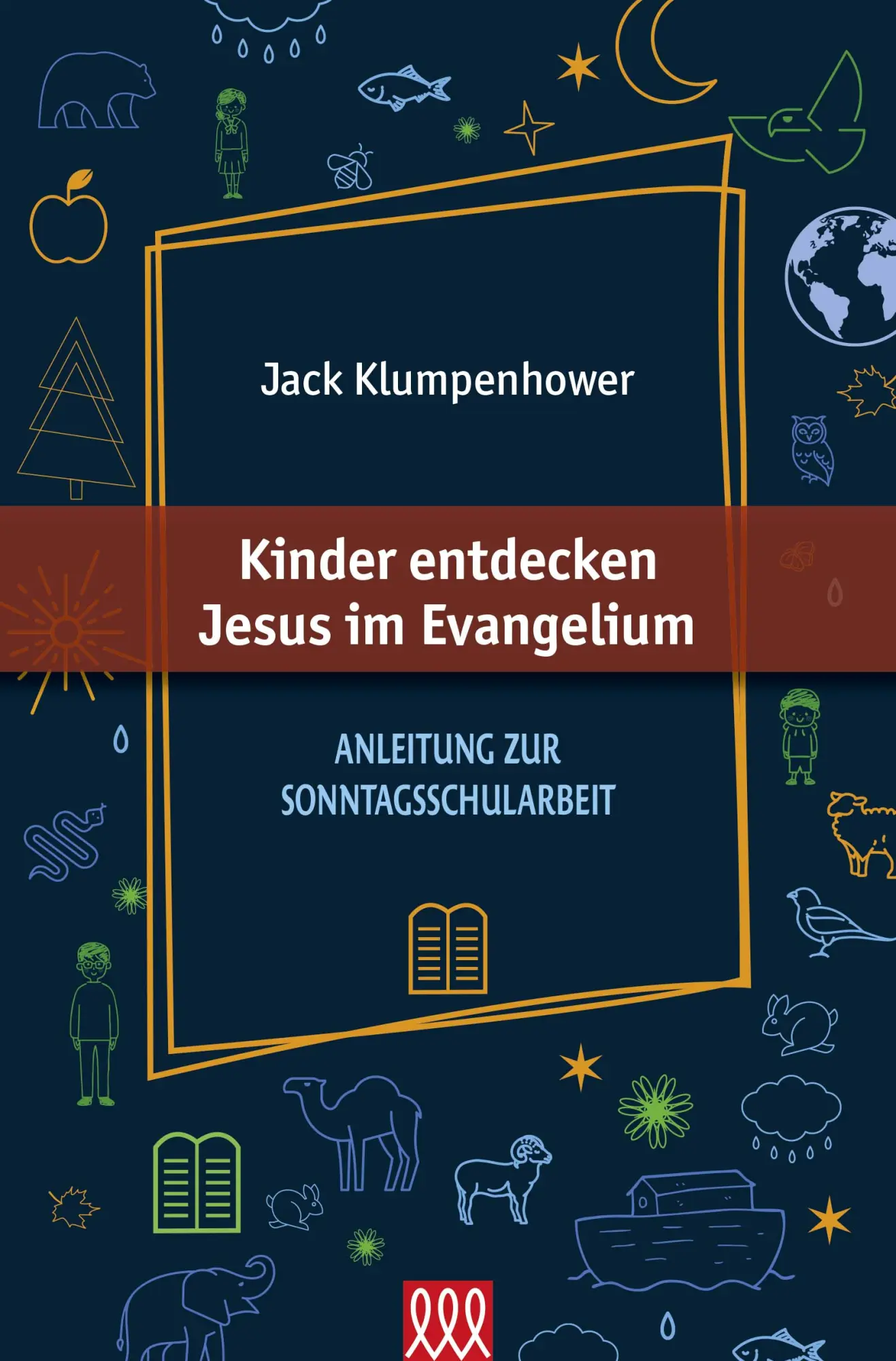 Cover: 9783944799698 | Kinder entdecken Jesus im Evangelium | Jack Klumpenhower | Buch | Buch