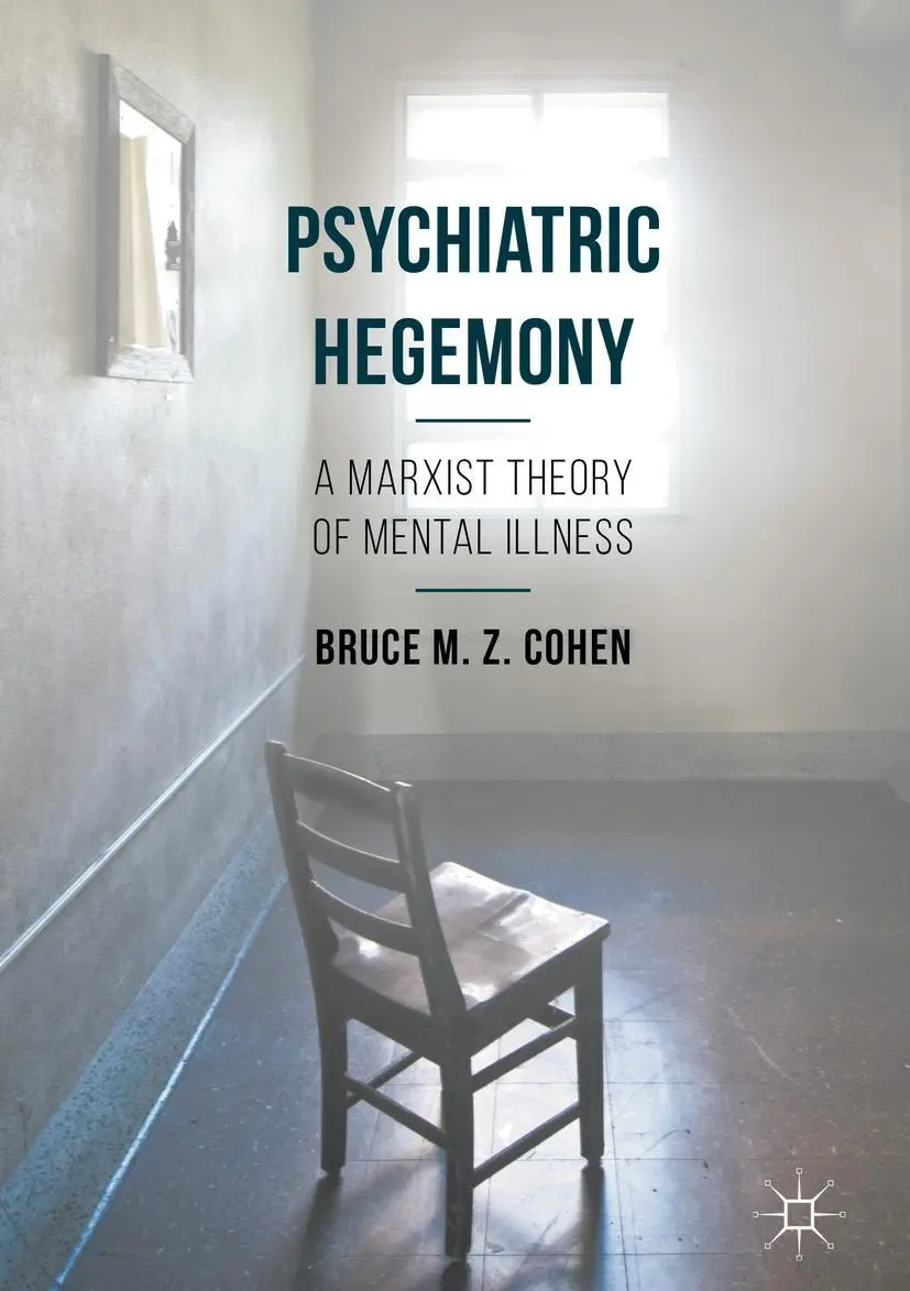 Cover: 9781349689798 | Psychiatric Hegemony | A Marxist Theory of Mental Illness | Cohen