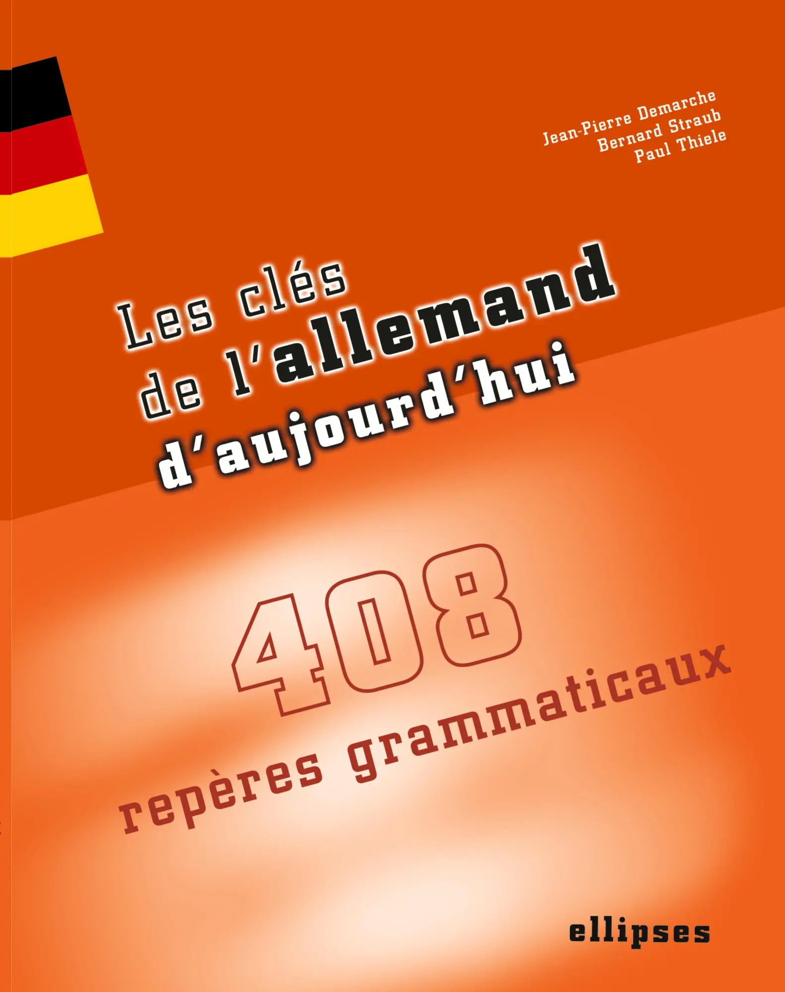 Cover: 9782729819798 | Les clés de l'allemand d'aujourd'hui - 408 repères grammaticaux | Buch
