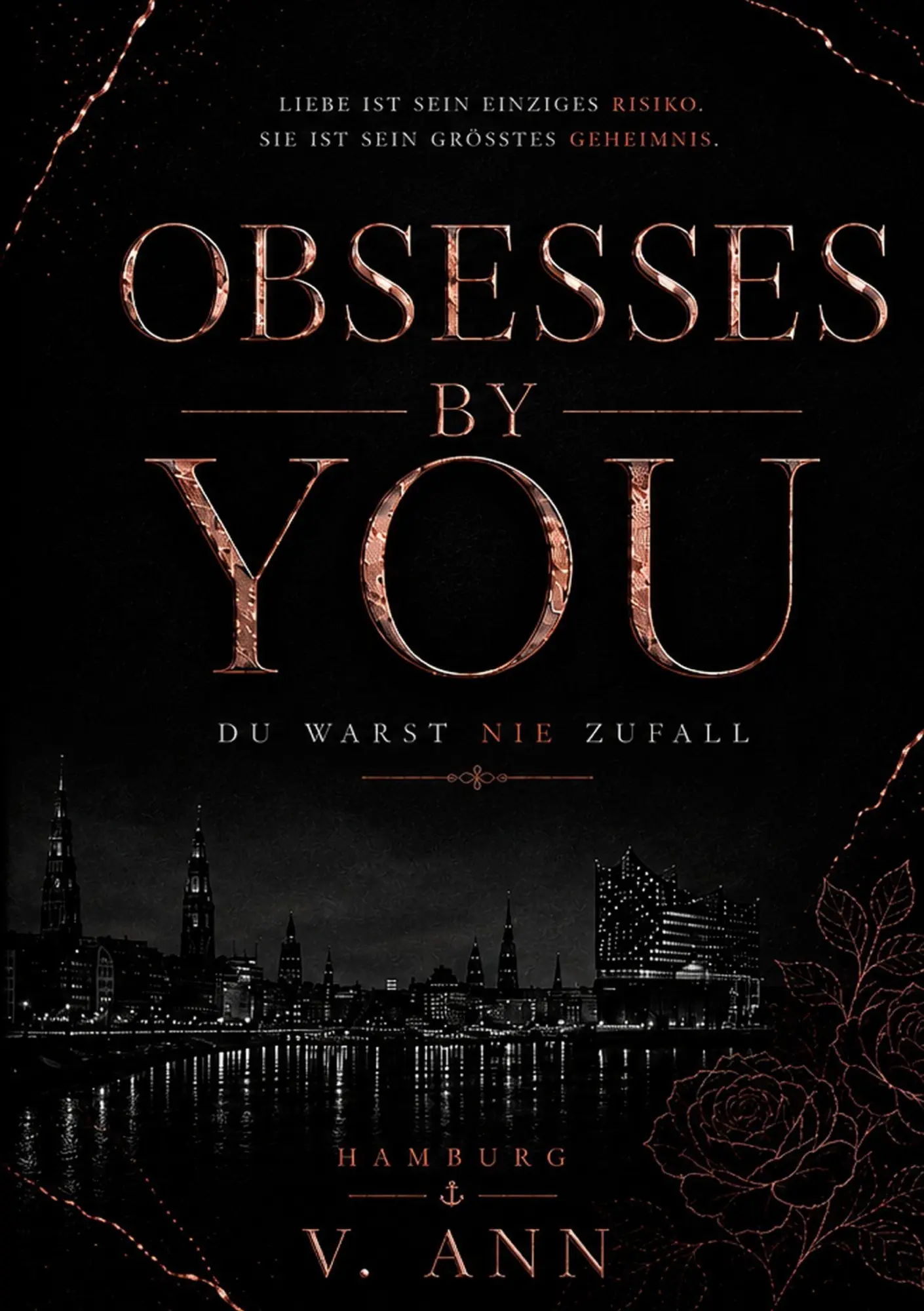 Cover: 9783696369798 | OBSESSES BY YOU | DU WARST NIE ZUFALL | Ann V. | Taschenbuch | 450 S.