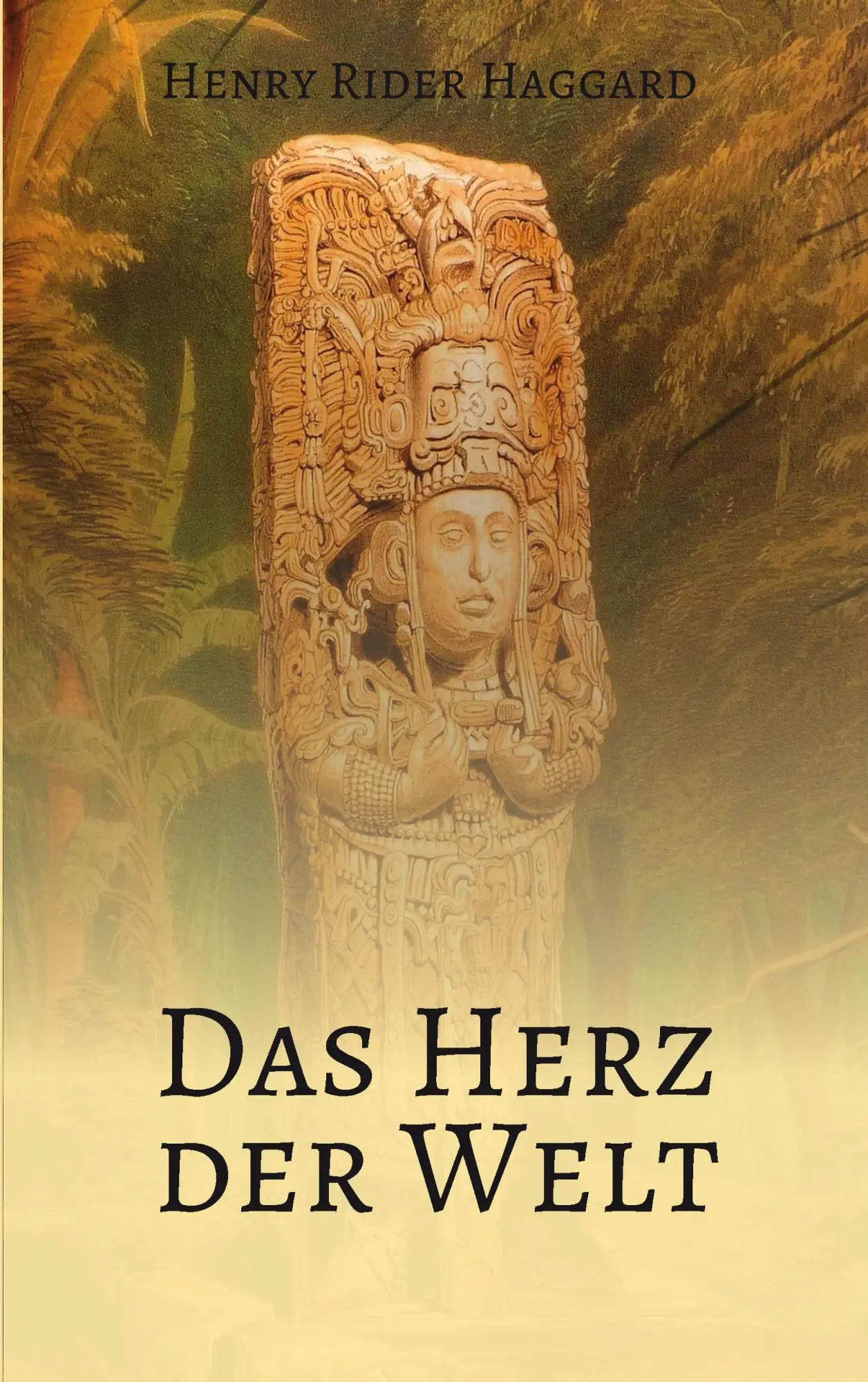 Cover: 9783944309798 | Das Herz der Welt | Henry Rider Haggard | Taschenbuch | 360 S. | 2015