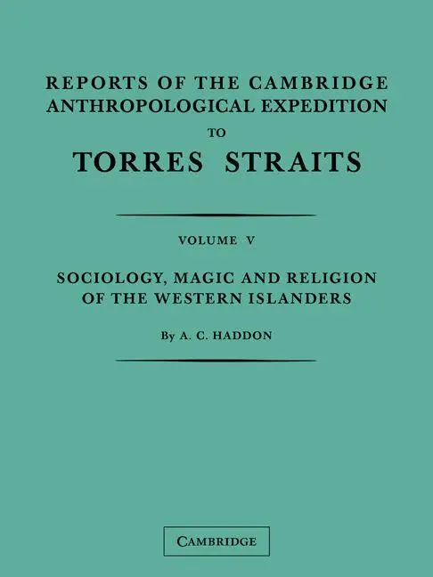 Cover: 9780521179898 | Reports of the Cambridge Anthropological Expedition to Torres Straits