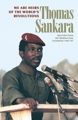 Cover: 9780873489898 | We Are Heirs of the World's Revolutions | Thomas Sankara | Taschenbuch