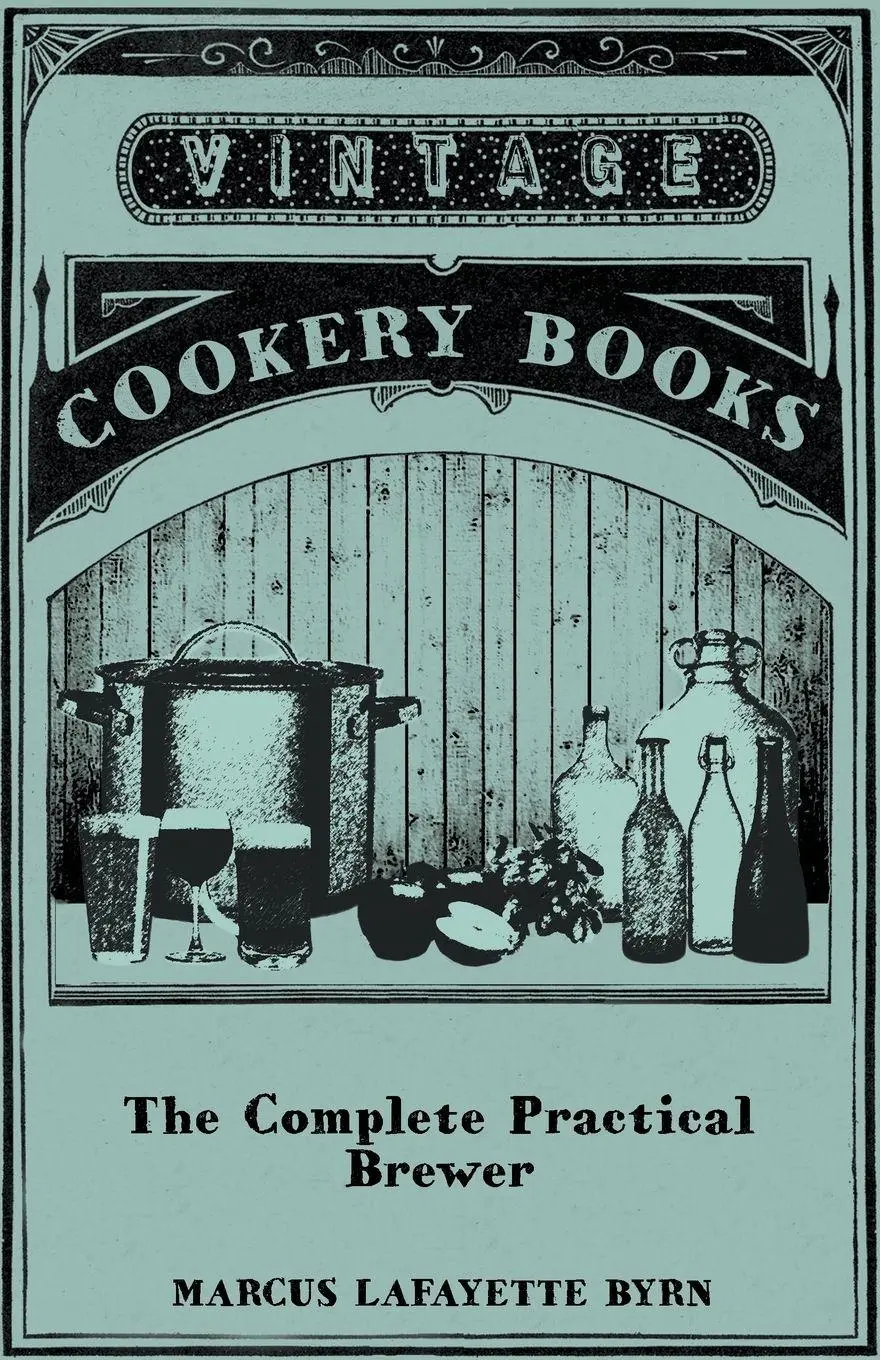 Cover: 9781445539898 | The Complete Practical Brewer; Or, Plain, Accurate, and Thorough...