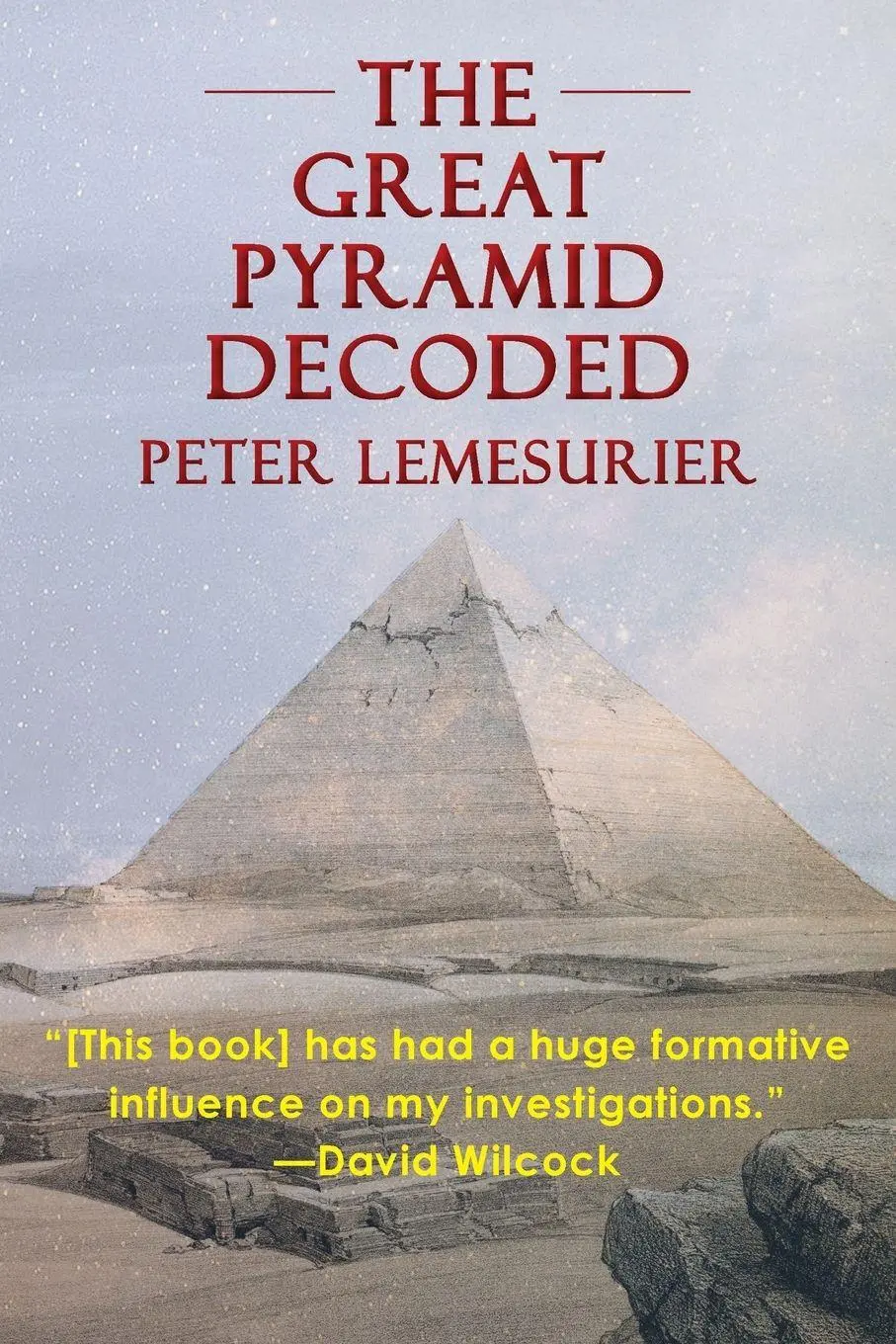 Cover: 9781635619898 | The Great Pyramid Decoded by Peter Lemesurier (1996) | Lemesurier