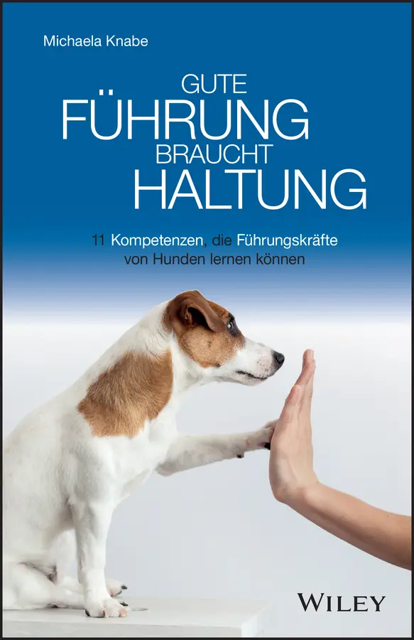 Cover: 9783527509898 | Gute Führung braucht Haltung | Michaela Knabe | Taschenbuch | 208 S.