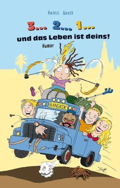 Cover: 9783732369898 | 3... 2... 1... und das Leben ist deins! | Heinzi Gosch | Buch | 388 S.