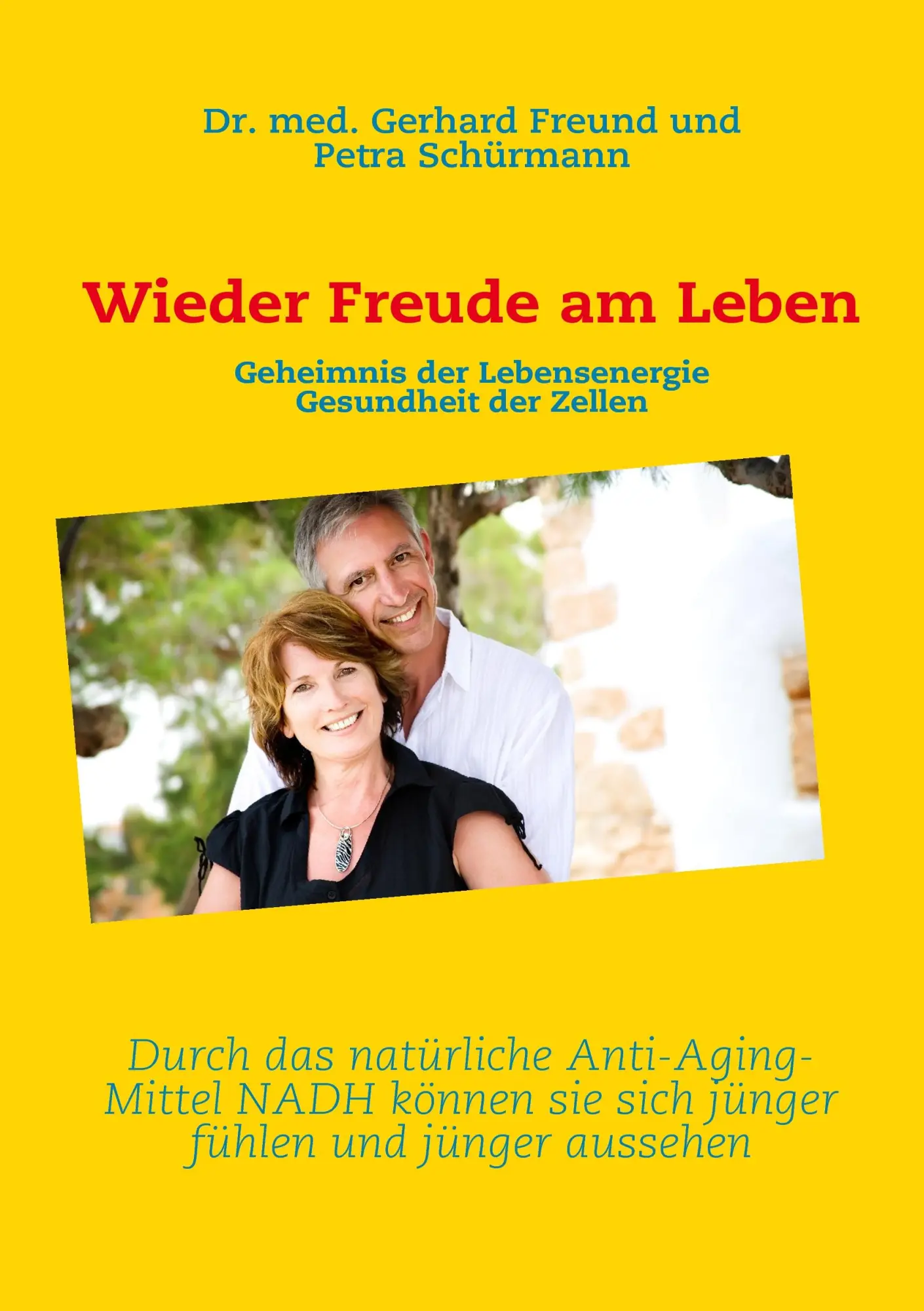Cover: 9783842329898 | Wieder Freude am Leben | Gerhard Freund (u. a.) | Taschenbuch | 88 S.