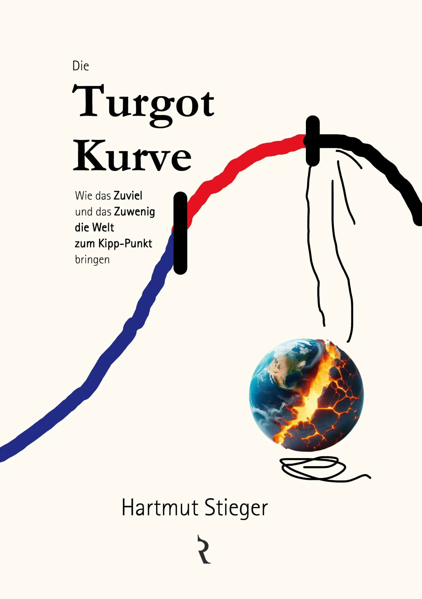Cover: 9783981479898 | Die Turgot-Kurve | Hartmut Stieger | Taschenbuch | 332 S. | Deutsch
