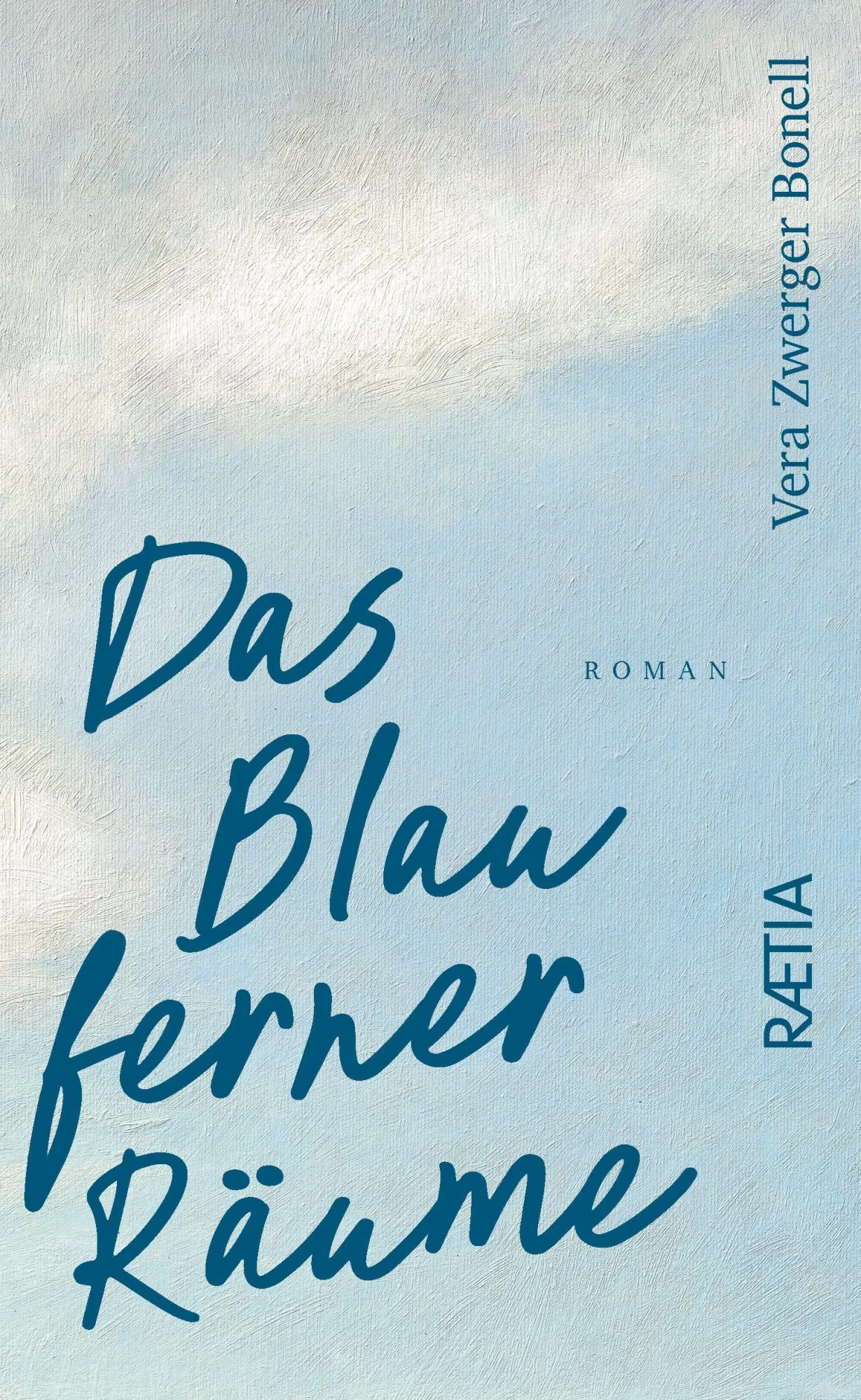 Cover: 9788872839898 | Das Blau ferner Räume | Roman | Vera Zwerger Bonell | Buch | 304 S.