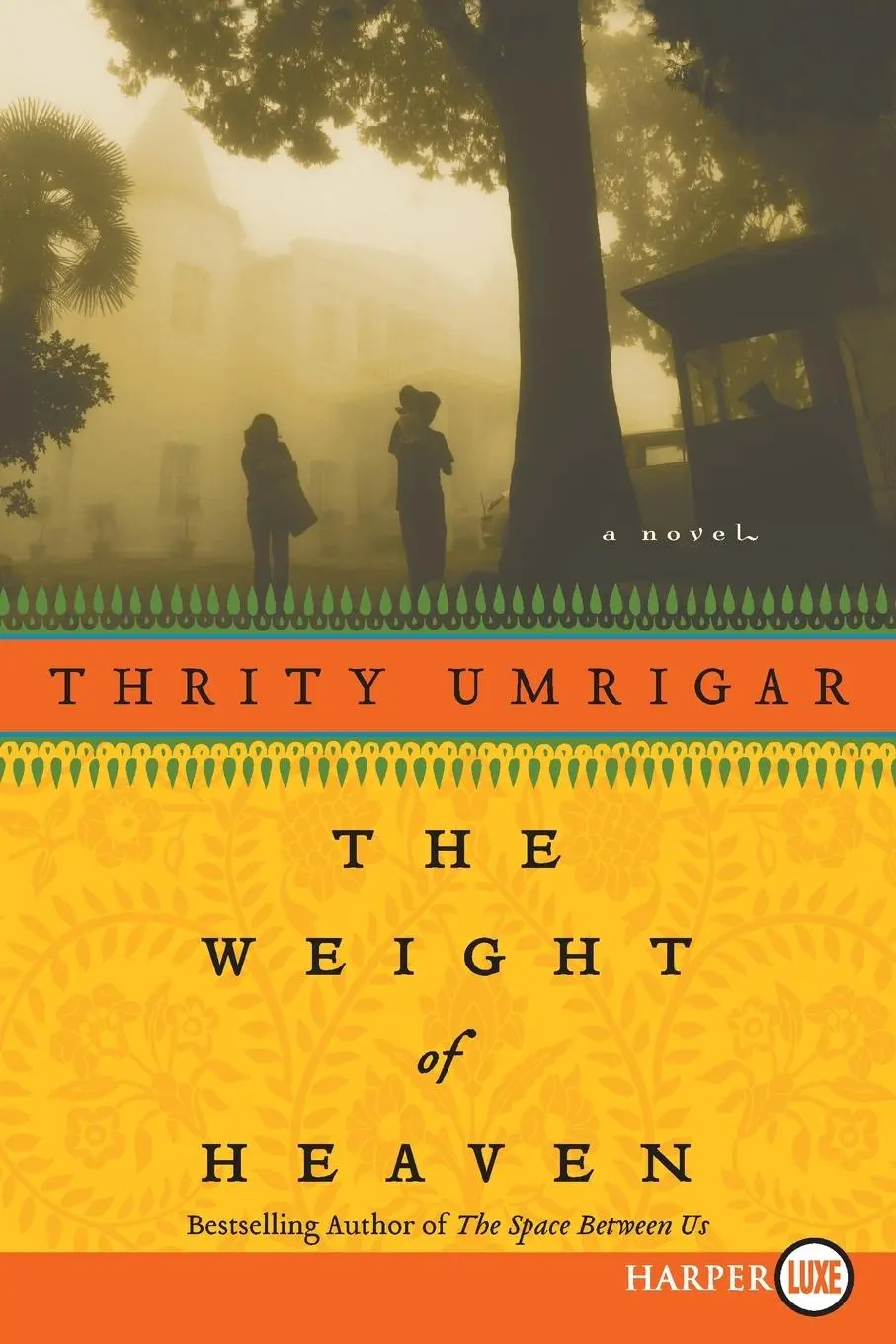 Cover: 9780061719998 | Weight of Heaven LP, The | Thrity Umrigar | Taschenbuch | Englisch