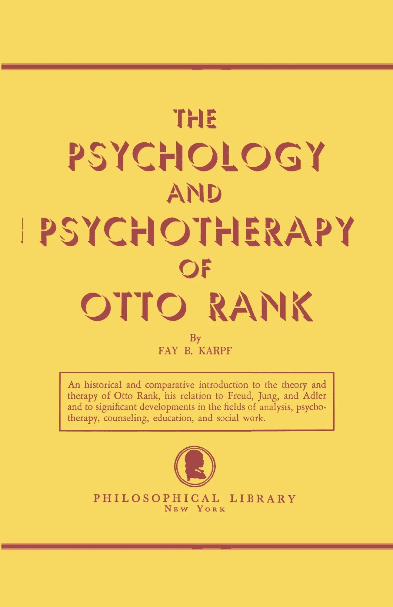 Cover: 9780806529998 | The Psychology and Psychotherapy of Otto Rank | Fay B. Karpf | Buch