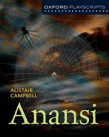 Cover: 9781408519998 | Campbell, A: Oxford Playscripts: Anansi | Alistair Campbell | Buch