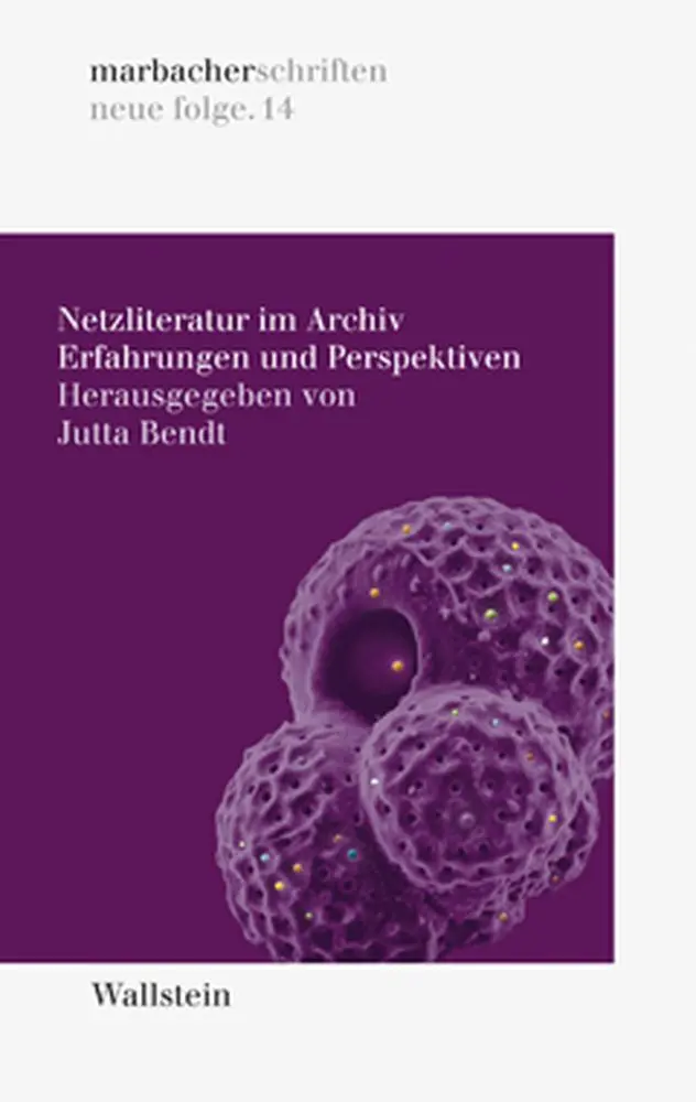 Cover: 9783835319998 | Netzliteratur im Archiv | Erfahrungen und Perspektiven | Jutta Bendt