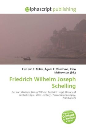 Friedrich Wilhelm Joseph Schelling | Frederic P. Miller (u. a.) | Taschenbuch | Englisch | Alphascript Publishing | EAN 9786130279998 - Miller, Frederic P.