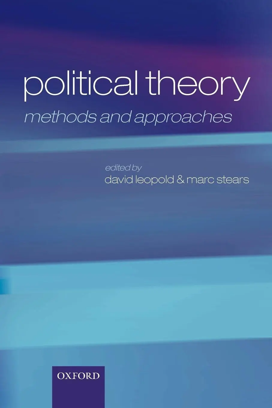 Cover: 9780199230099 | Political Theory | Methods and Approaches | David Leopold (u. a.)