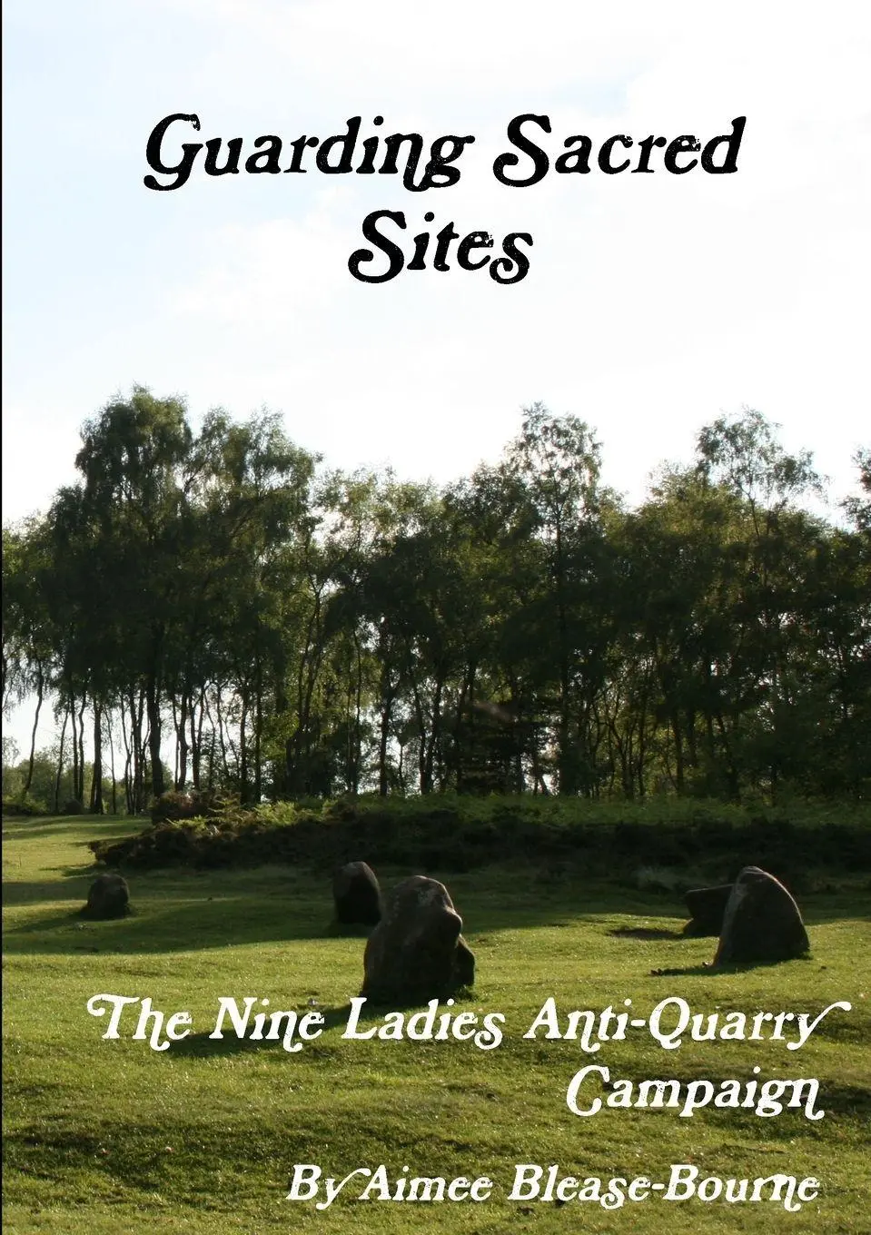 Cover: 9781326600099 | Guarding Sacred Sites | The Nine Ladies Anti-Quarry Campaign | Buch