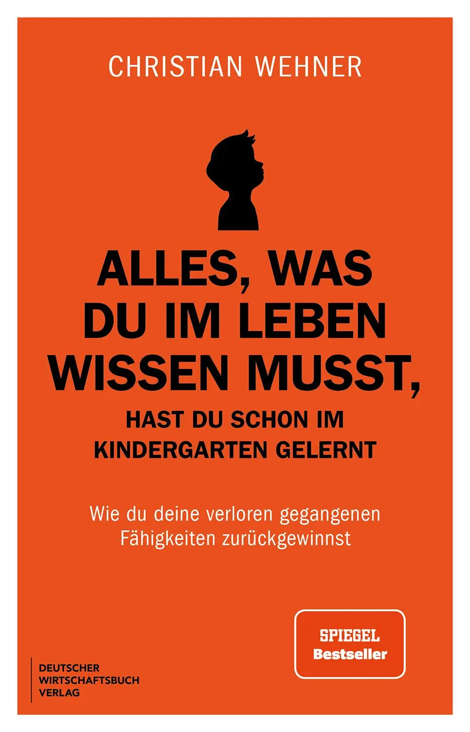 Cover: 9783690660099 | Alles, was du im Leben wissen musst, hast du schon im Kindergarten...
