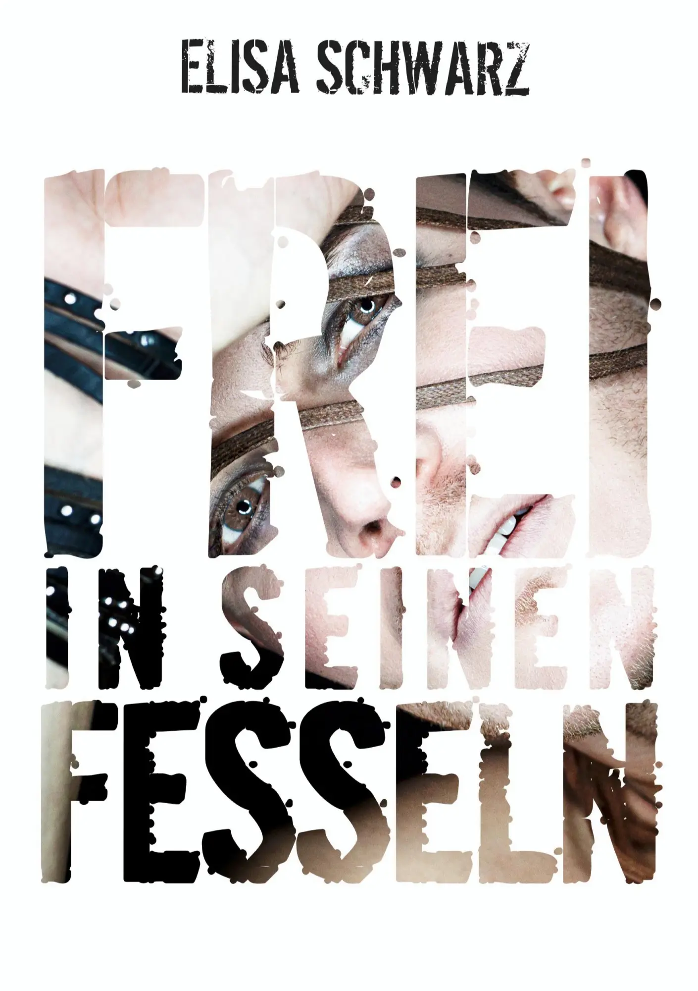 Cover: 9783754630099 | Frei in seinen Fesseln | Elisa Schwarz | Taschenbuch | 460 S. | 2024