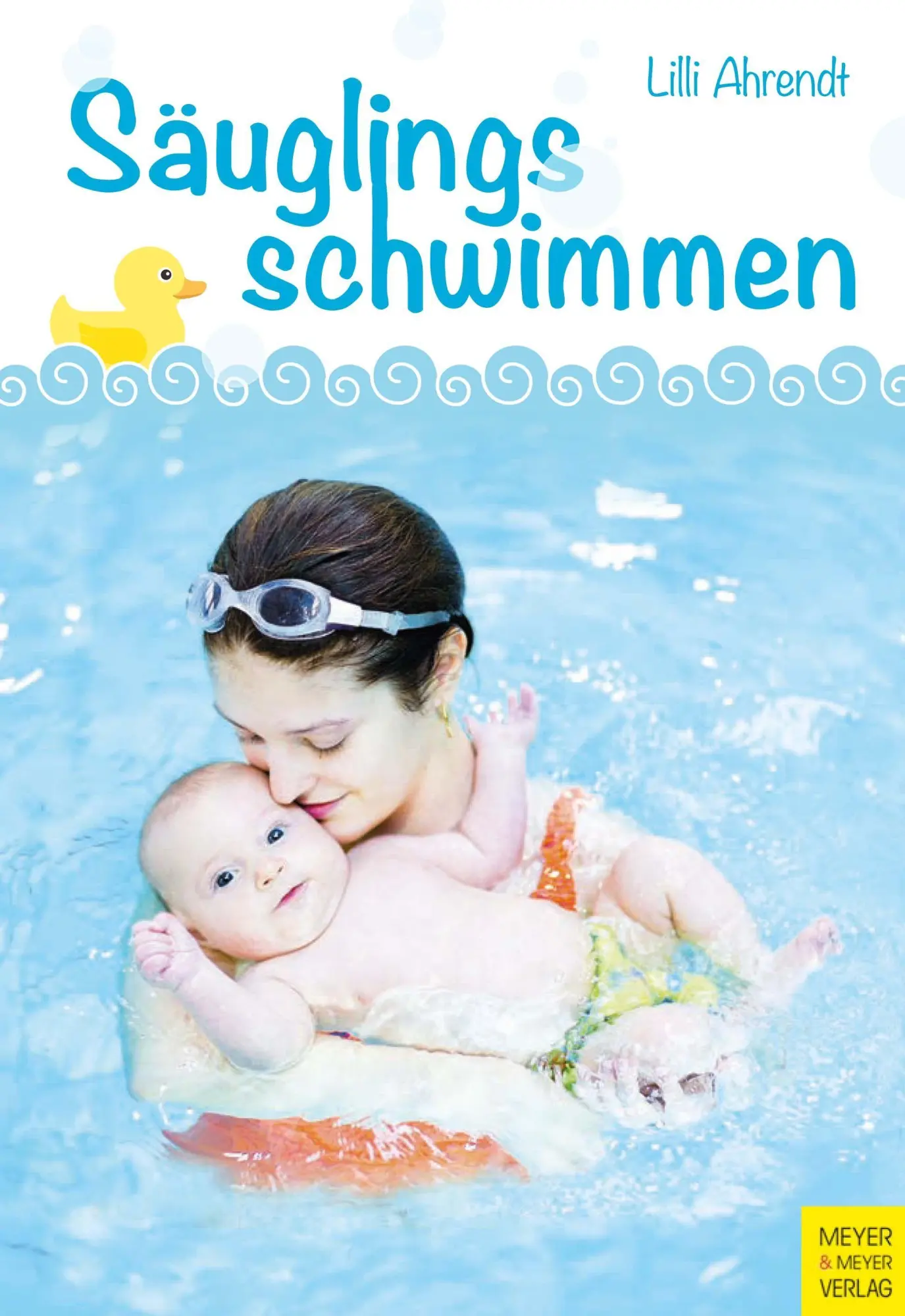 Cover: 9783840380099 | Säuglingsschwimmen | Lilli Ahrendt | Taschenbuch | 224 S. | Deutsch