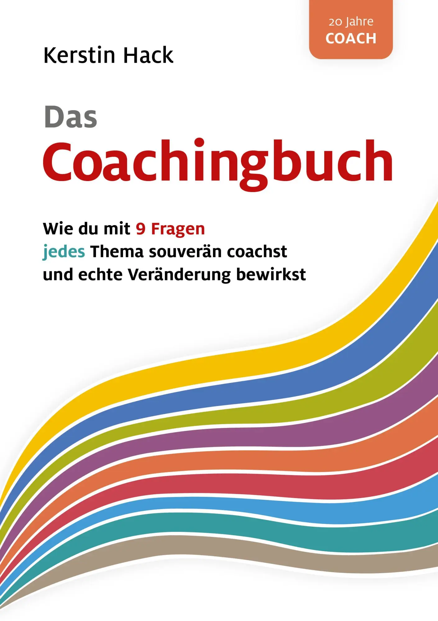 Cover: 9783959970099 | Das Coachingbuch | Kerstin Hack | Taschenbuch | 260 S. | Deutsch