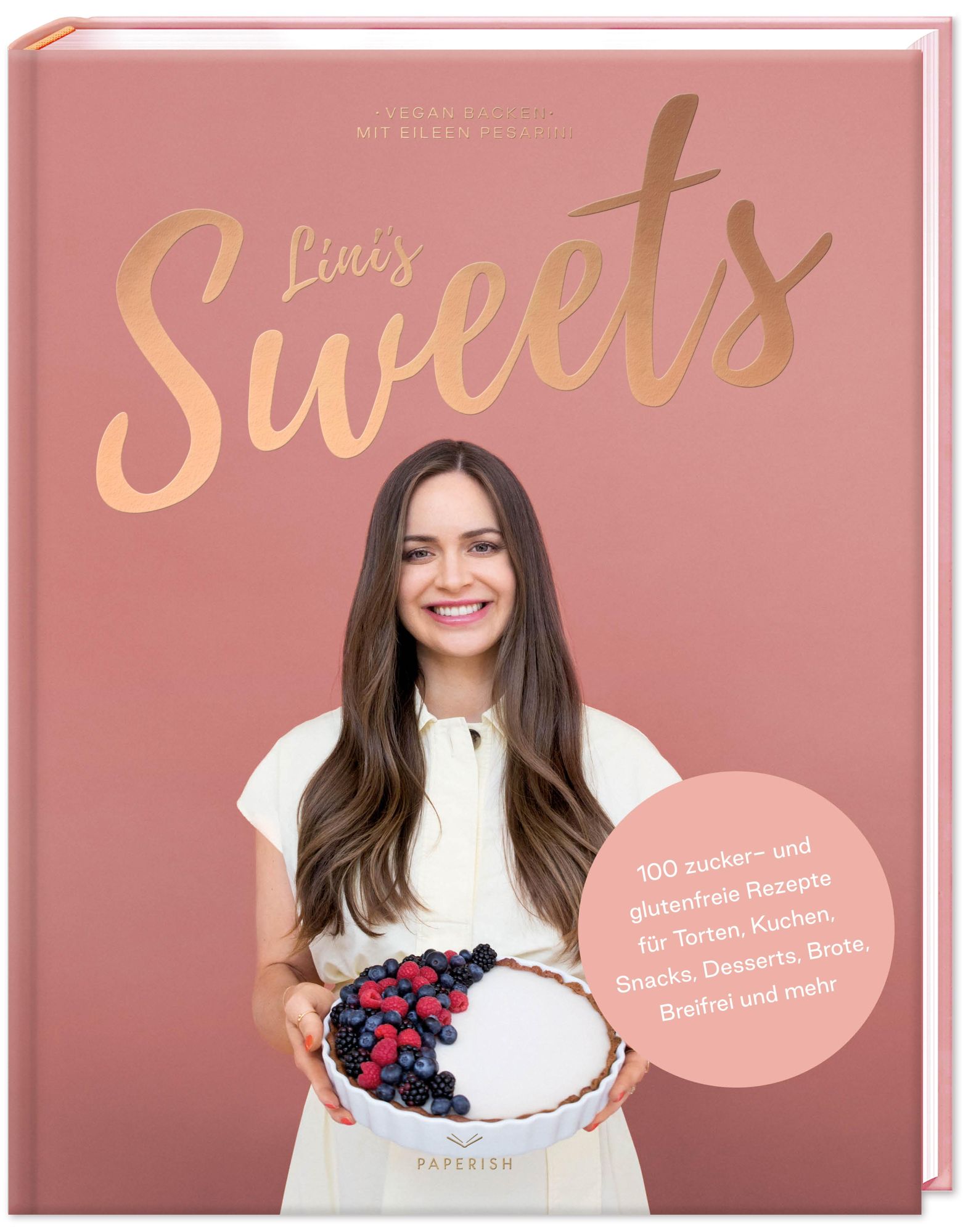 Cover: 9783968950099 | LINI'S SWEETS - Vegan backen mit Eileen | Eileen Pesarini | Buch