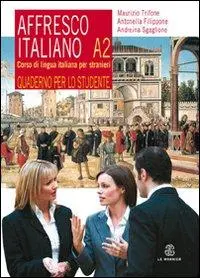 Cover: 9788800800099 | Affresco italiano A2. Corso di lingua italiana per stranieri....