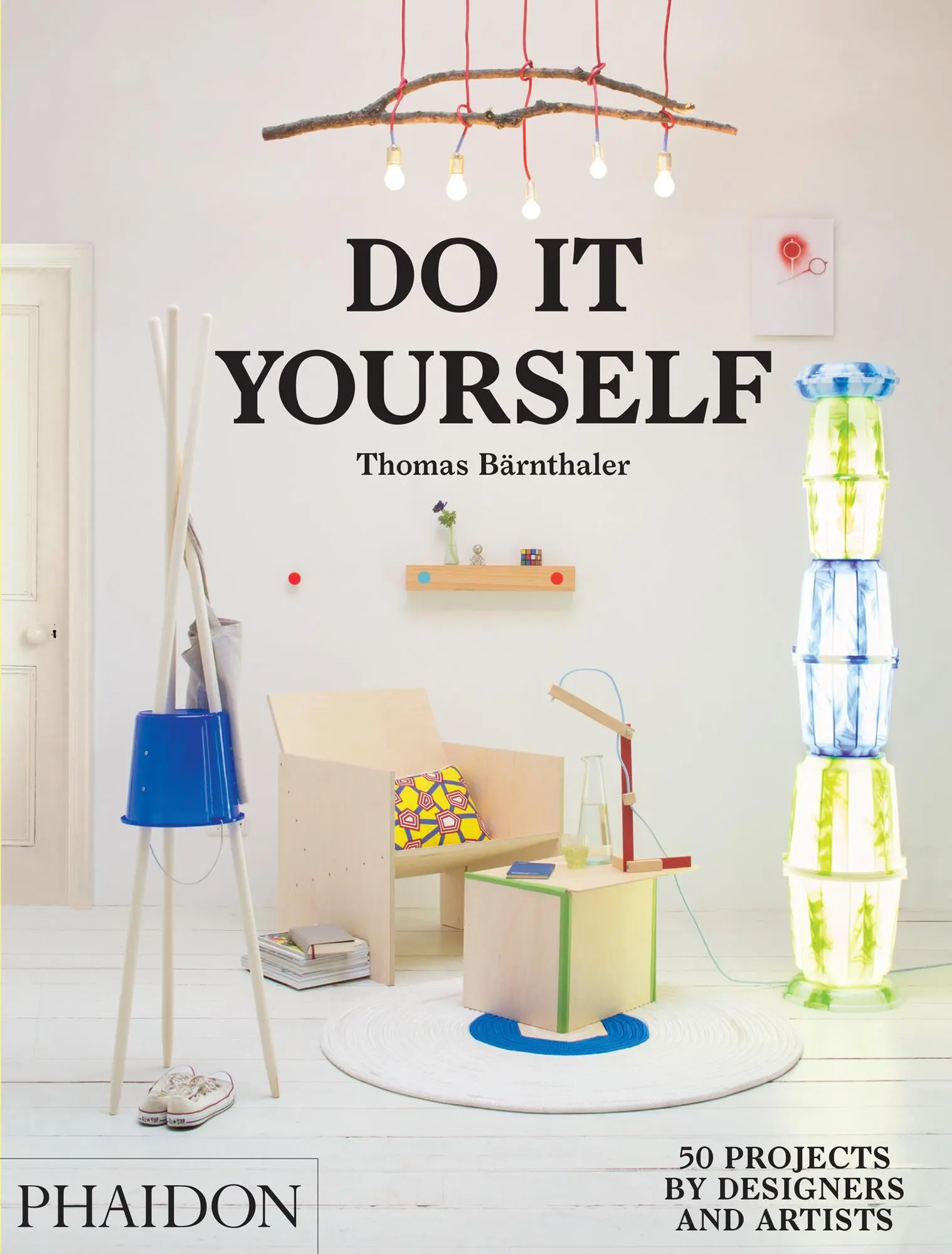 Cover: 9780714870199 | Do It Yourself | 50 Projects by Designers and Artists | Bärnthaler