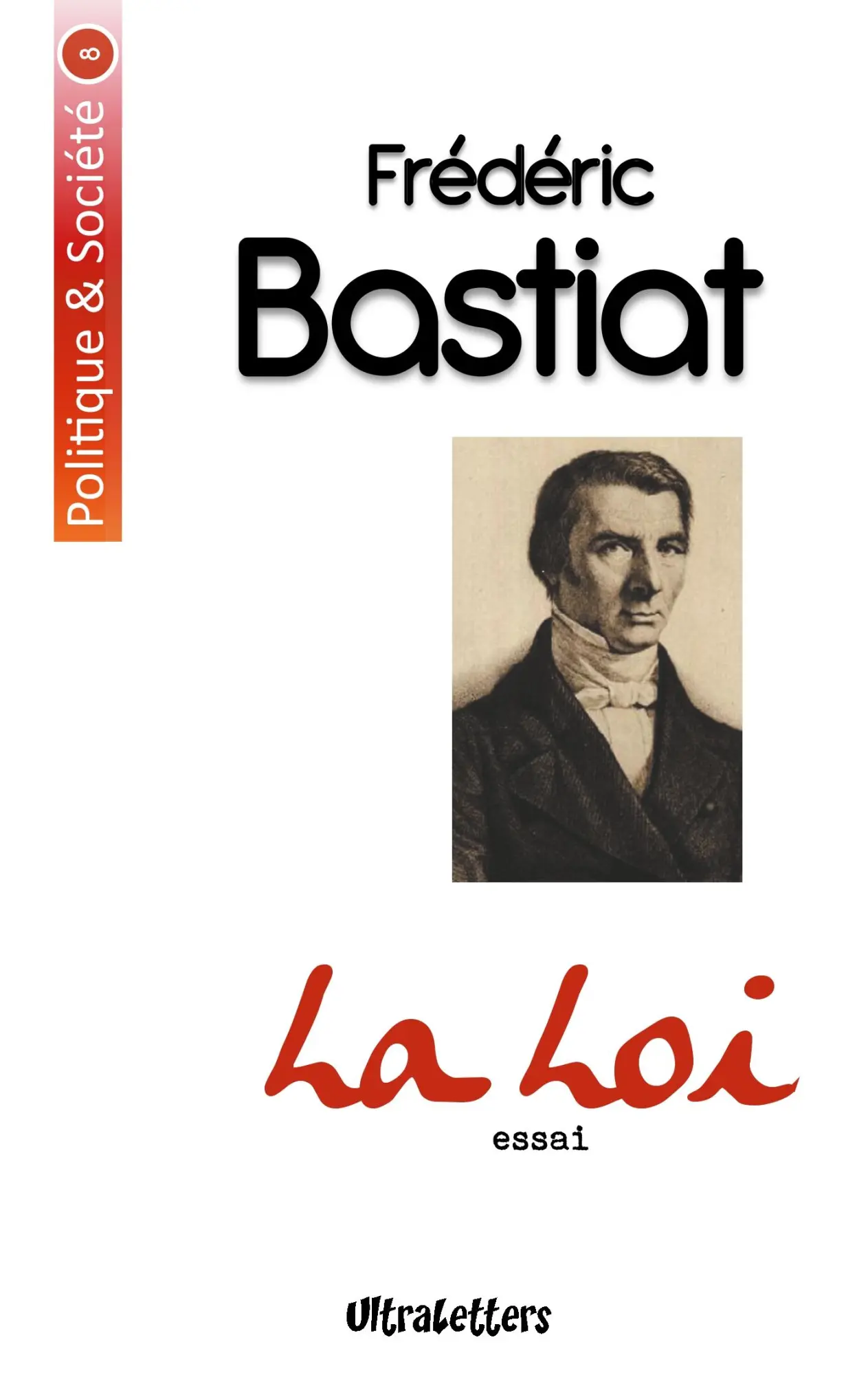 Cover: 9782390300199 | La Loi | Frédéric Bastiat | Taschenbuch | Politique &amp; Société | 72 S.