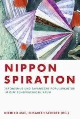 Cover: 9783412210199 | Nipponspiration | Elisabeth Scherer | Taschenbuch | 358 S. | Deutsch