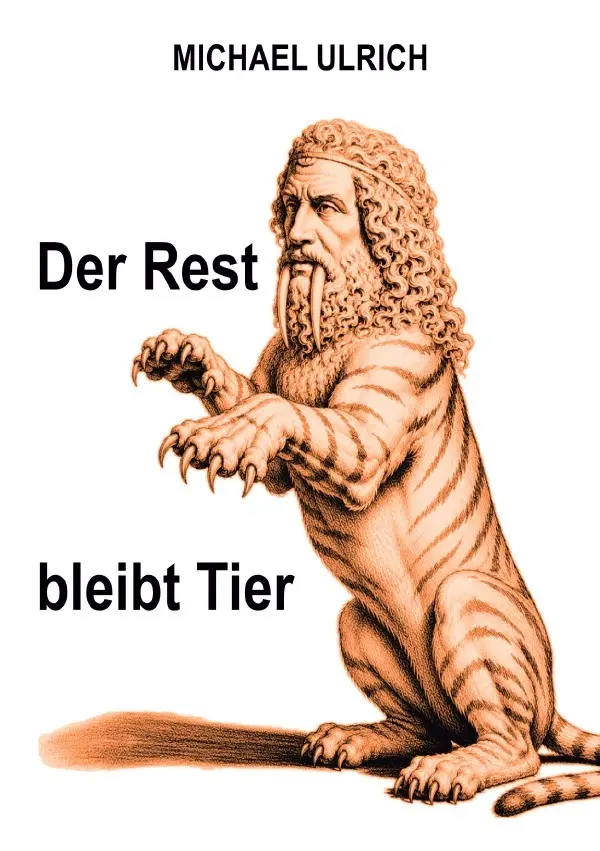 Cover: 9783565530199 | Der Rest bleibt Tier | Michael Ulrich | Taschenbuch | 128 S. | Deutsch