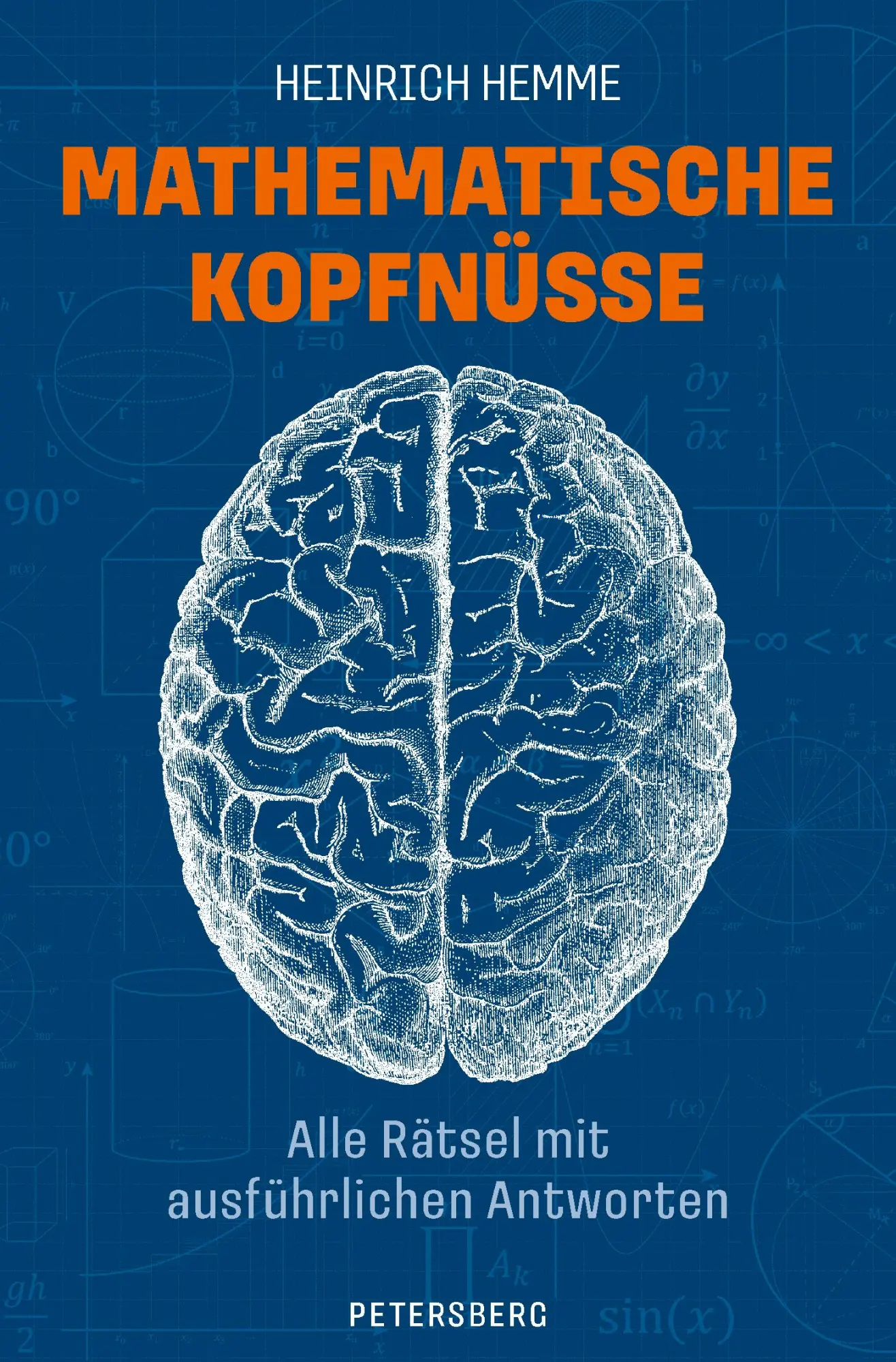 Cover: 9783755300199 | Mathematische Kopfnüsse - Alle Rätsel mit ausführlichen Antworten