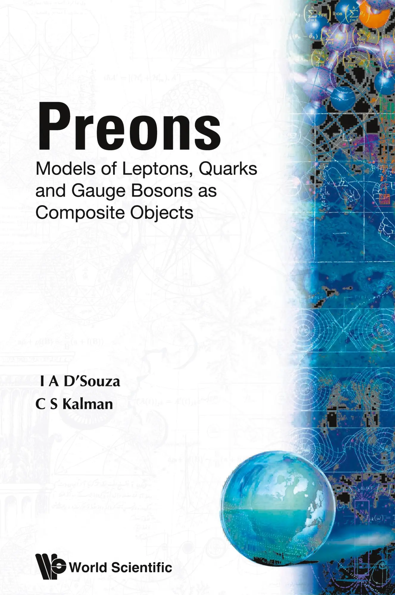 Cover: 9789810210199 | PREONS-MODELS OF LEPTONS,QUARK&amp; GAUGE BO | C S Kalman I D'Souza | Buch