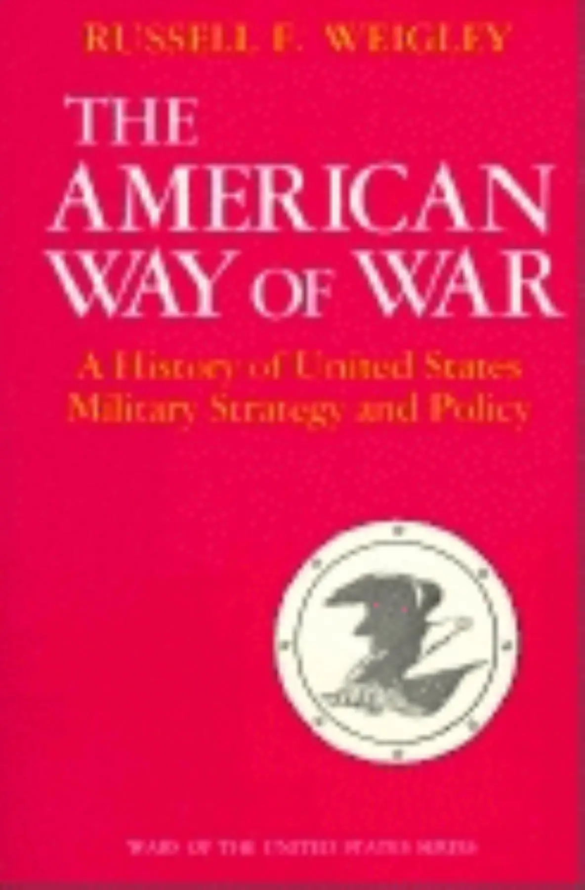 Cover: 9780253280299 | The American Way of War: A History of United States Military...