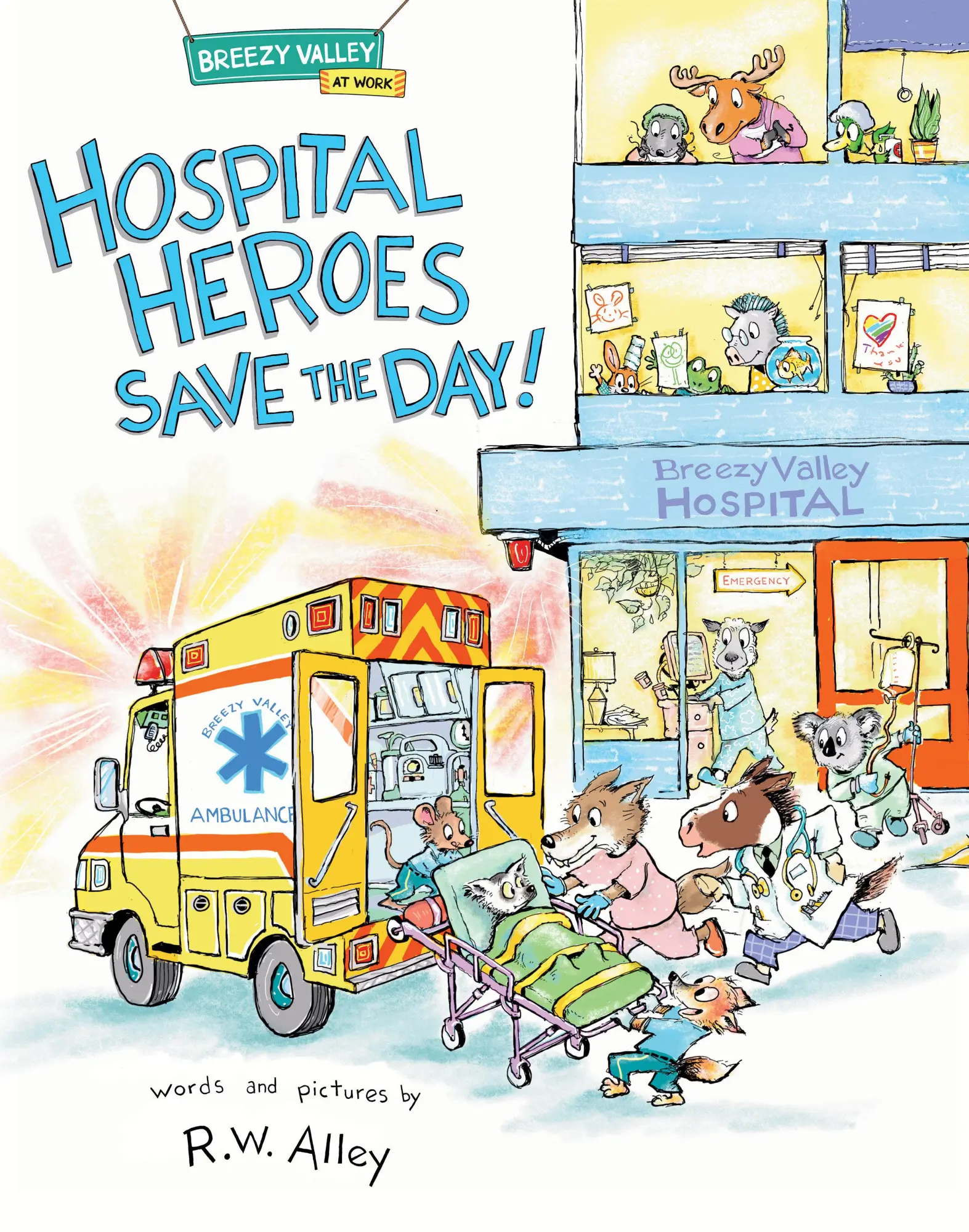 Cover: 9781662670299 | Hospital Heroes Save the Day! | R. W. Alley | Buch | Englisch | 2024
