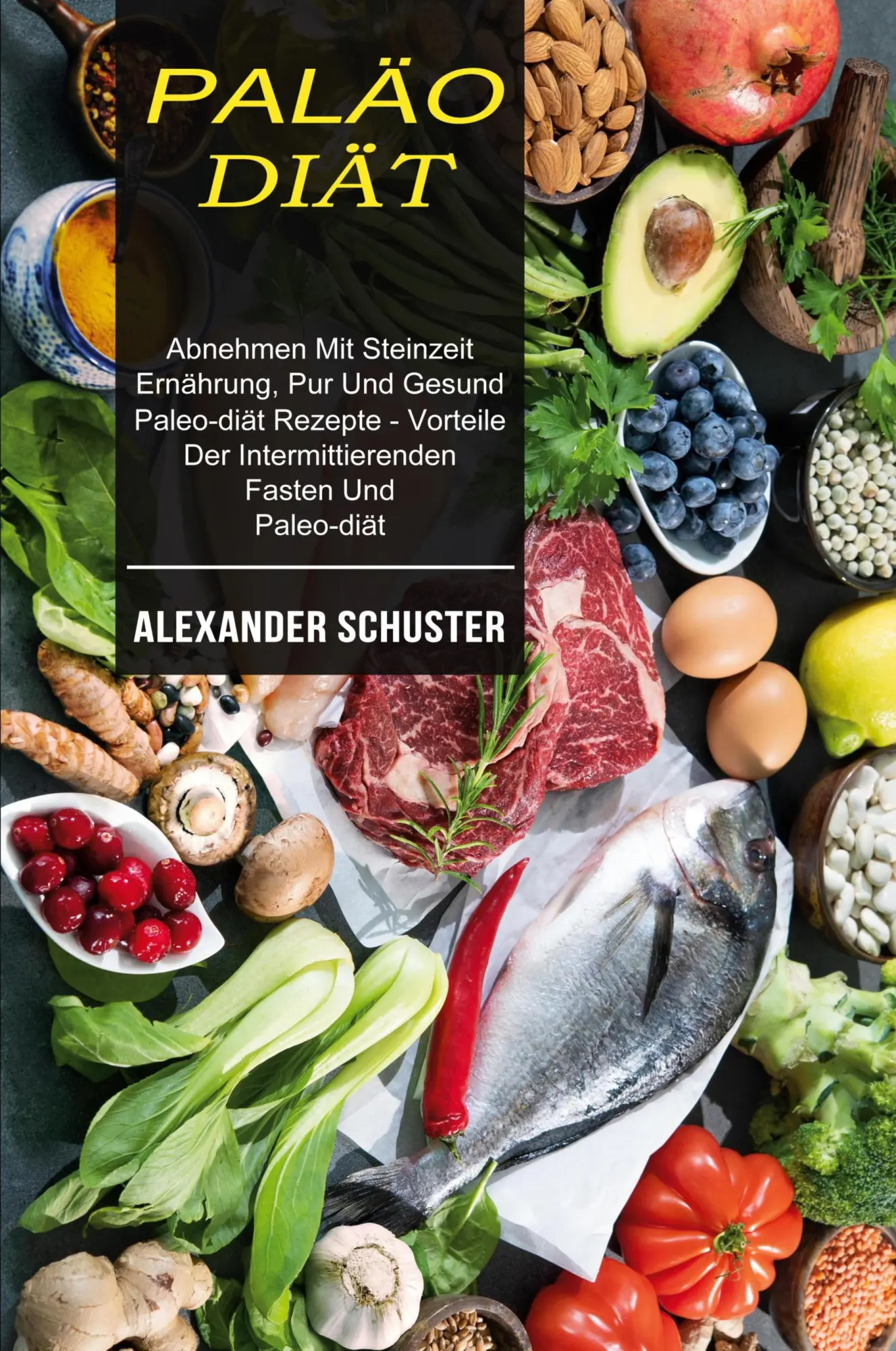 Cover: 9781774850299 | Paläo-diät | Alexander Schuster | Taschenbuch | 2021 | Alex Howard
