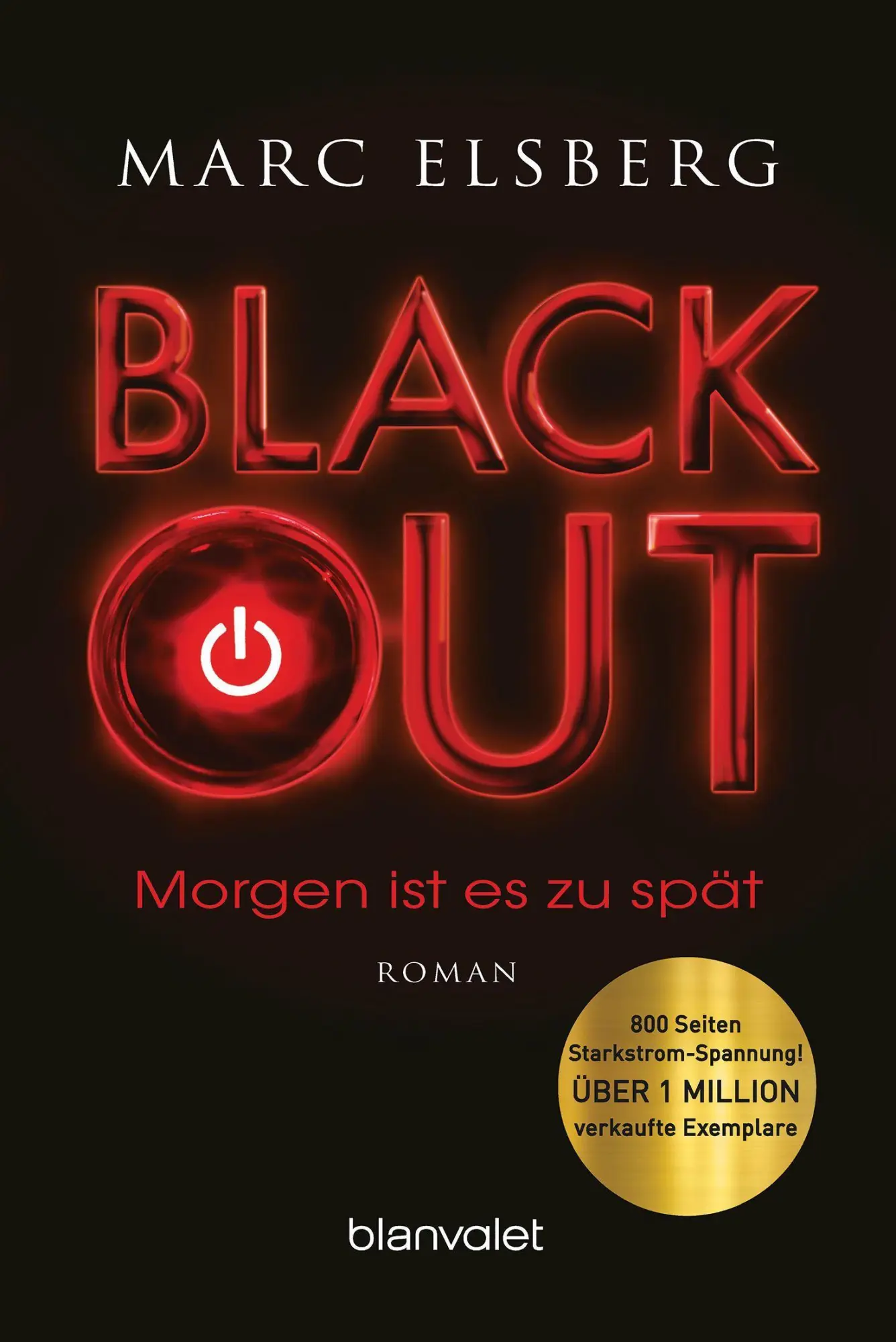 Cover: 9783442380299 | BLACKOUT - Morgen ist es zu spät | Marc Elsberg | Taschenbuch | 832 S.