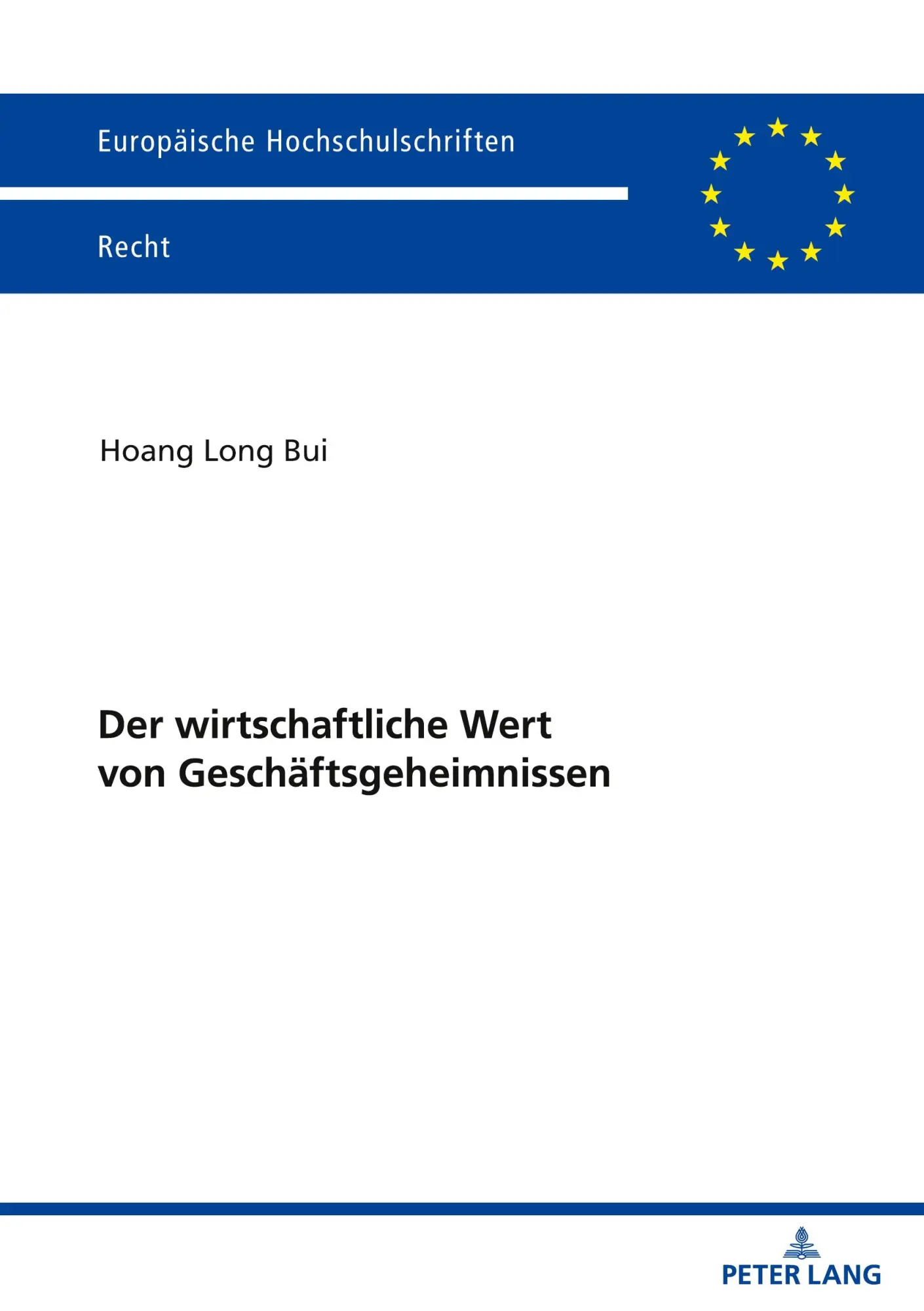 Cover: 9783631920299 | Der wirtschaftliche Wert von Geschäftsgeheimnissen | Long Bui | Buch