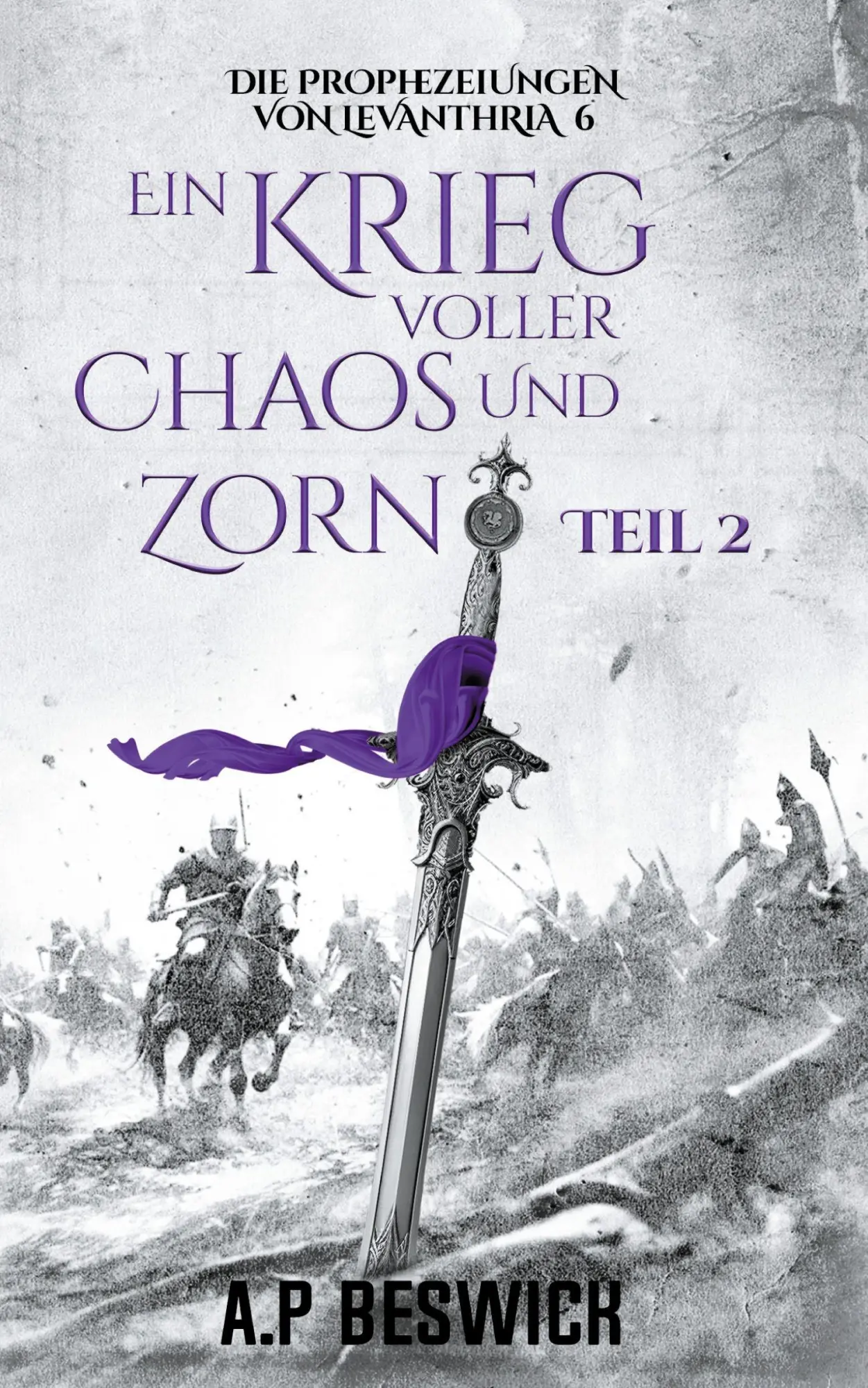 Cover: 9783689680299 | Ein Krieg voller Chaos und Zorn, Teil 2 | A. P Beswick | Taschenbuch