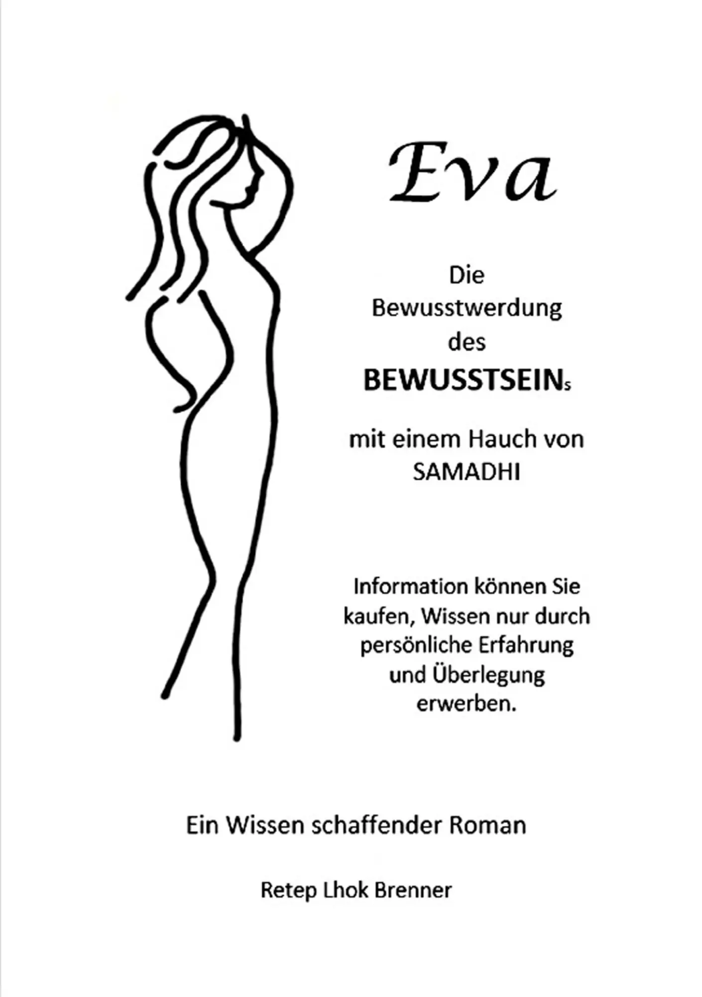 Cover: 9783757820299 | Eva, die Bewusstwerdung des Bewusstseins | mit einem Hauch von Samadhi