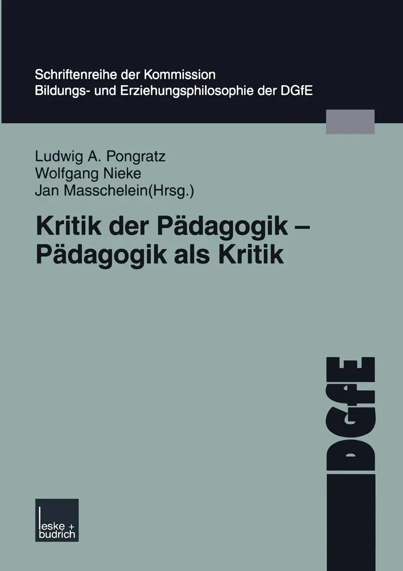 Cover: 9783810040299 | Kritik der Pädagogik - Pädagogik als Kritik | Ludwig Pongratz (u. a.)