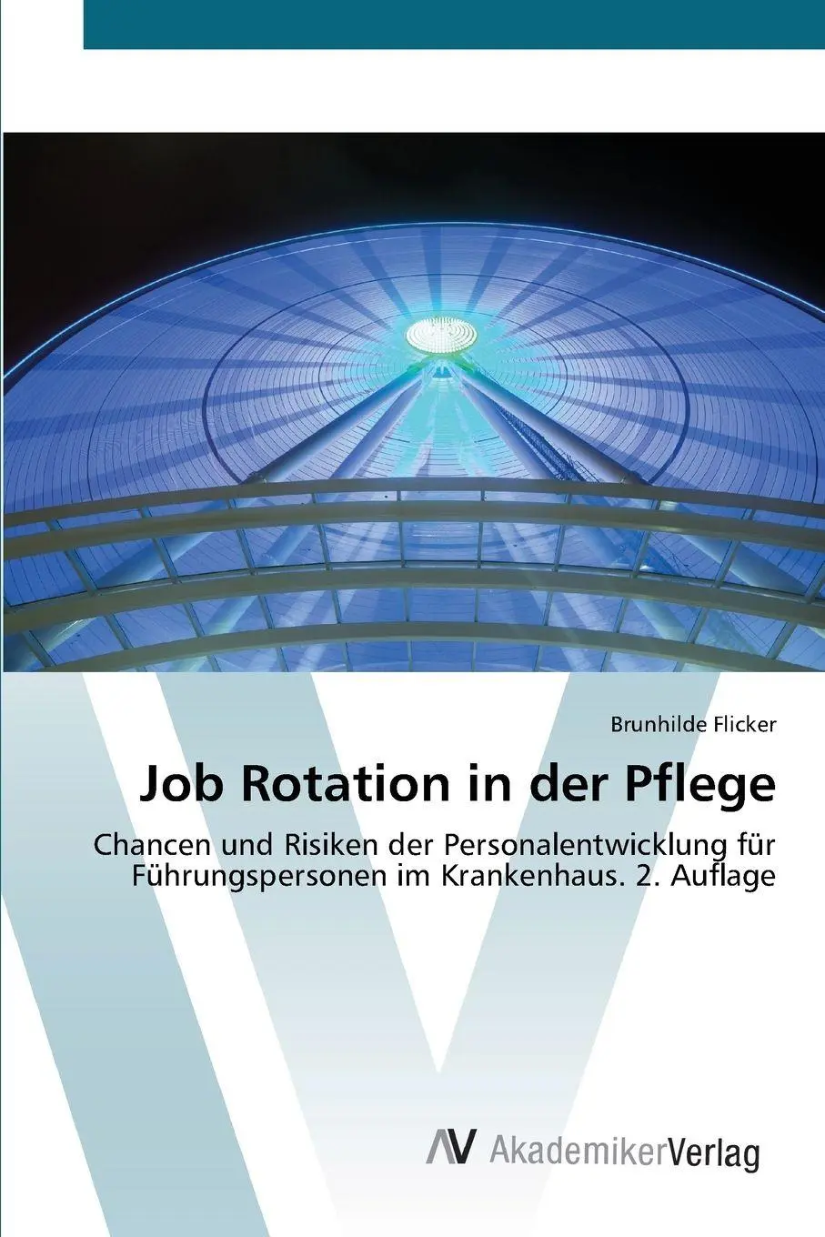 Cover: 9786209430299 | Job Rotation in der Pflege | Brunhilde Flicker | Taschenbuch | 172 S.