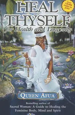 Cover: 9781617590399 | Heal Thyself for Health and Longevity | Queen Afua | Taschenbuch
