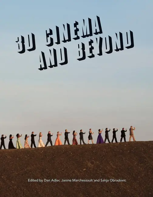 Cover: 9781783200399 | Marchessault, J: 3D Cinema and Beyond | Janine Marchessault | Buch