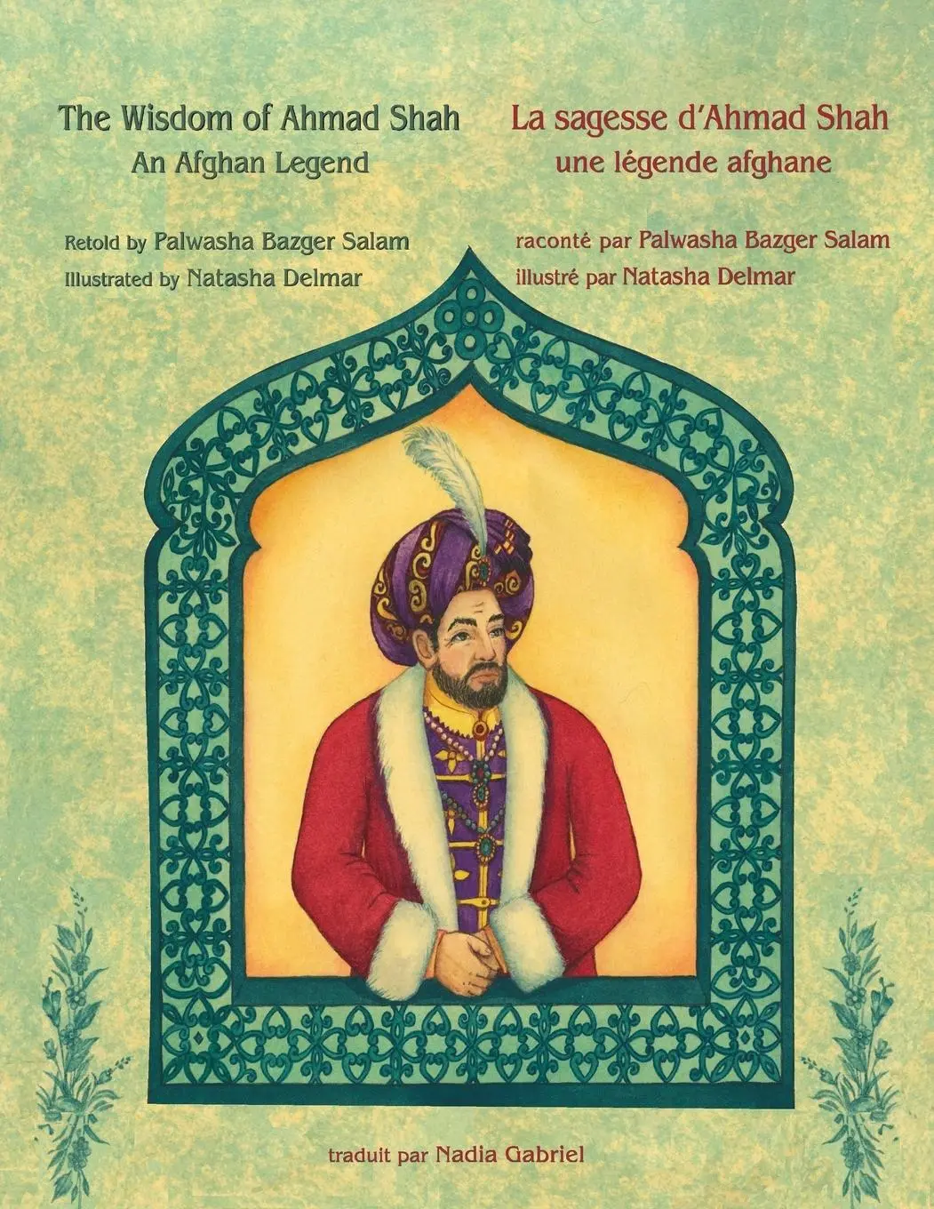 Cover: 9781946270399 | The Wisdom of Ahmad Shah -- La sagesse d'Ahmad Shah | Salam | Buch