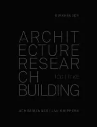 Cover: 9783035620399 | Architecture Research Building | ICD/ITKE 2010-2020 | Menges | Buch